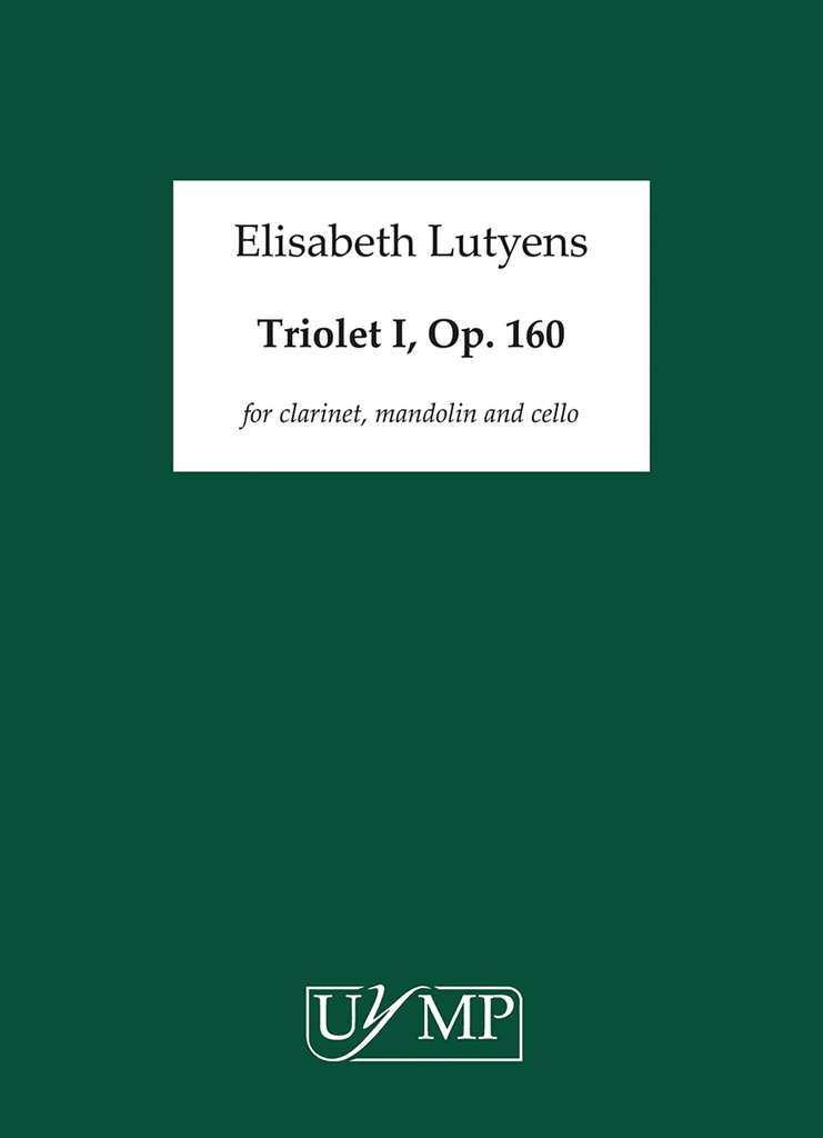 Elisabeth Lutyens: Triolet I Op.159