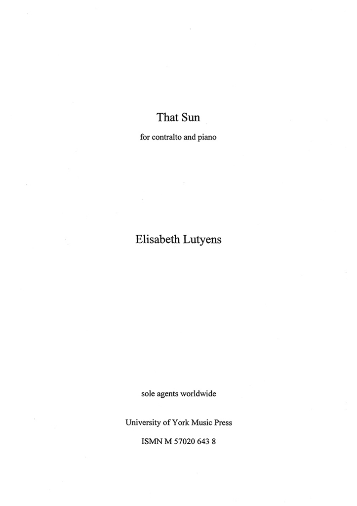 Elisabeth Lutyens: That Sun Op.137