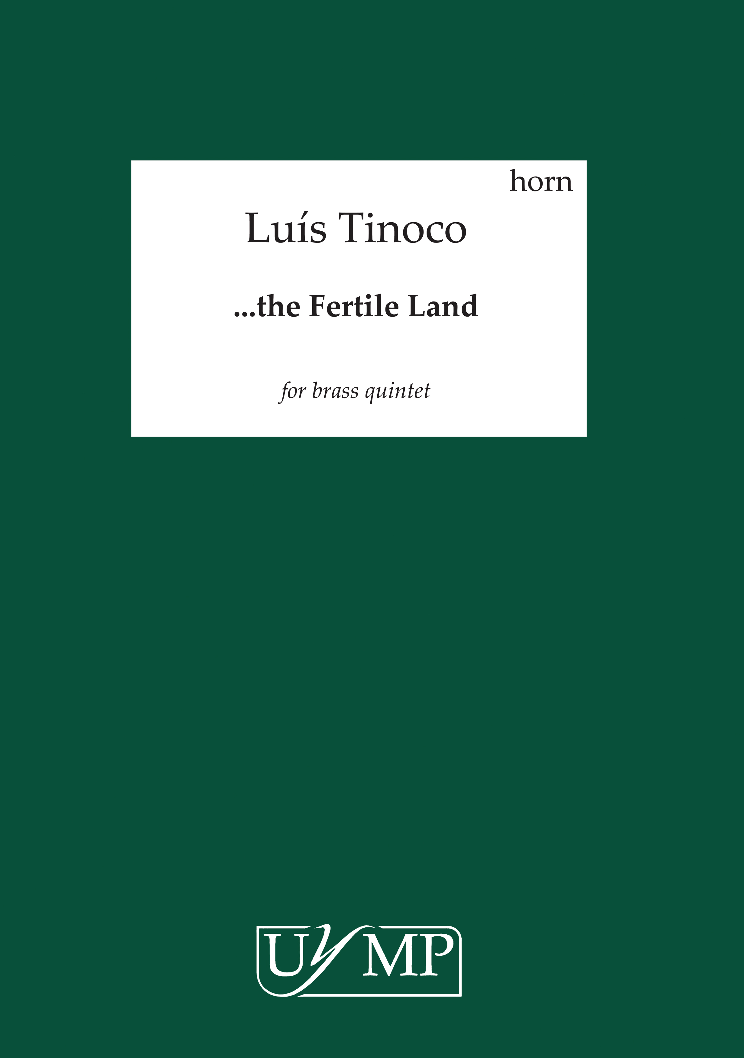 Lus Tinoco: the Fertile Land