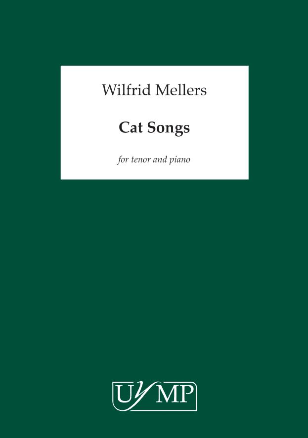 Wilfrid Mellers: Cat Songs (Carmina Felium)