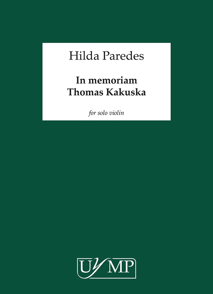 Hilda Paredes: In Memoriam Thomas Kakuska