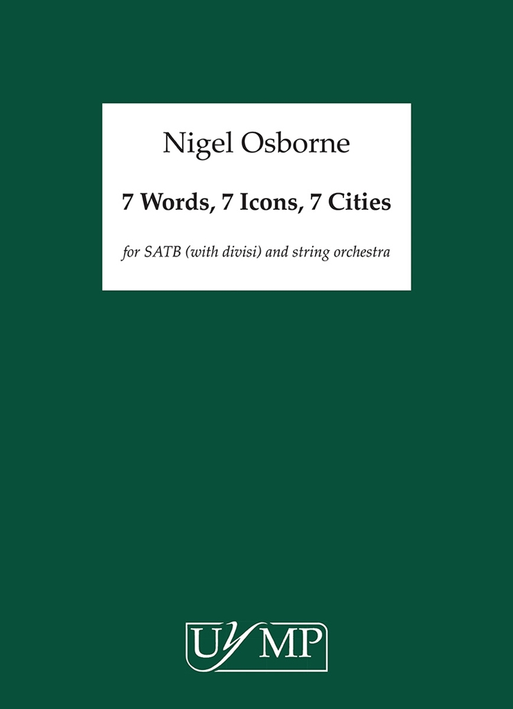 Nigel Osborne: Seven Words, Seven Icons, Seven Cities