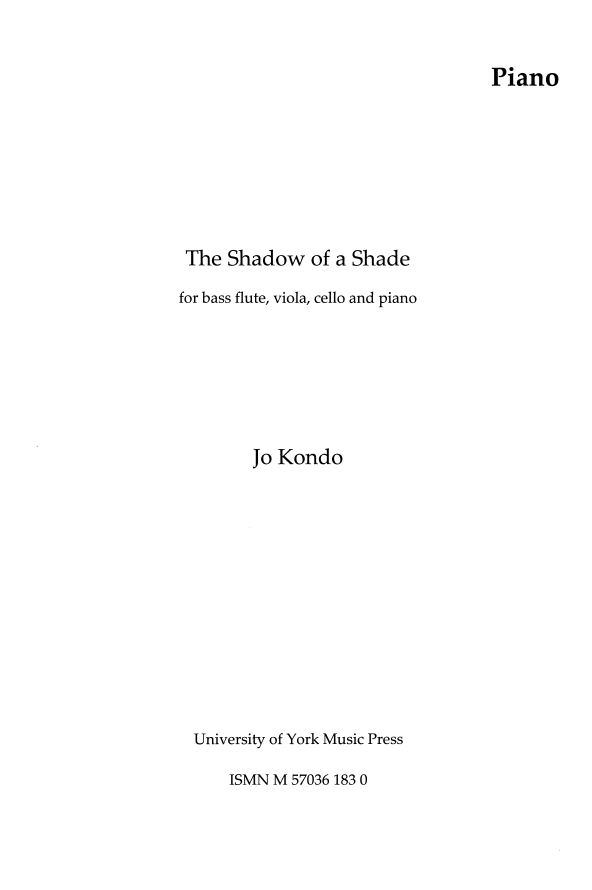 Jo Kondo: The Shadow Of A Shade (Parts)