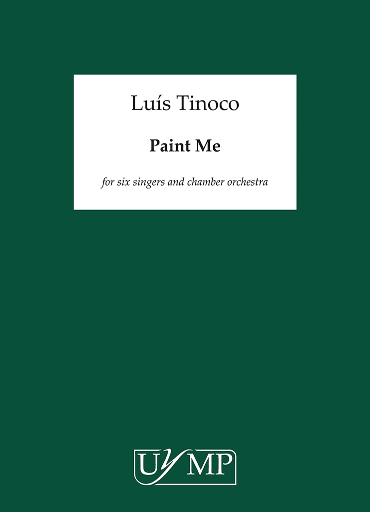 Luis Tinoco: Paint Me (Score)