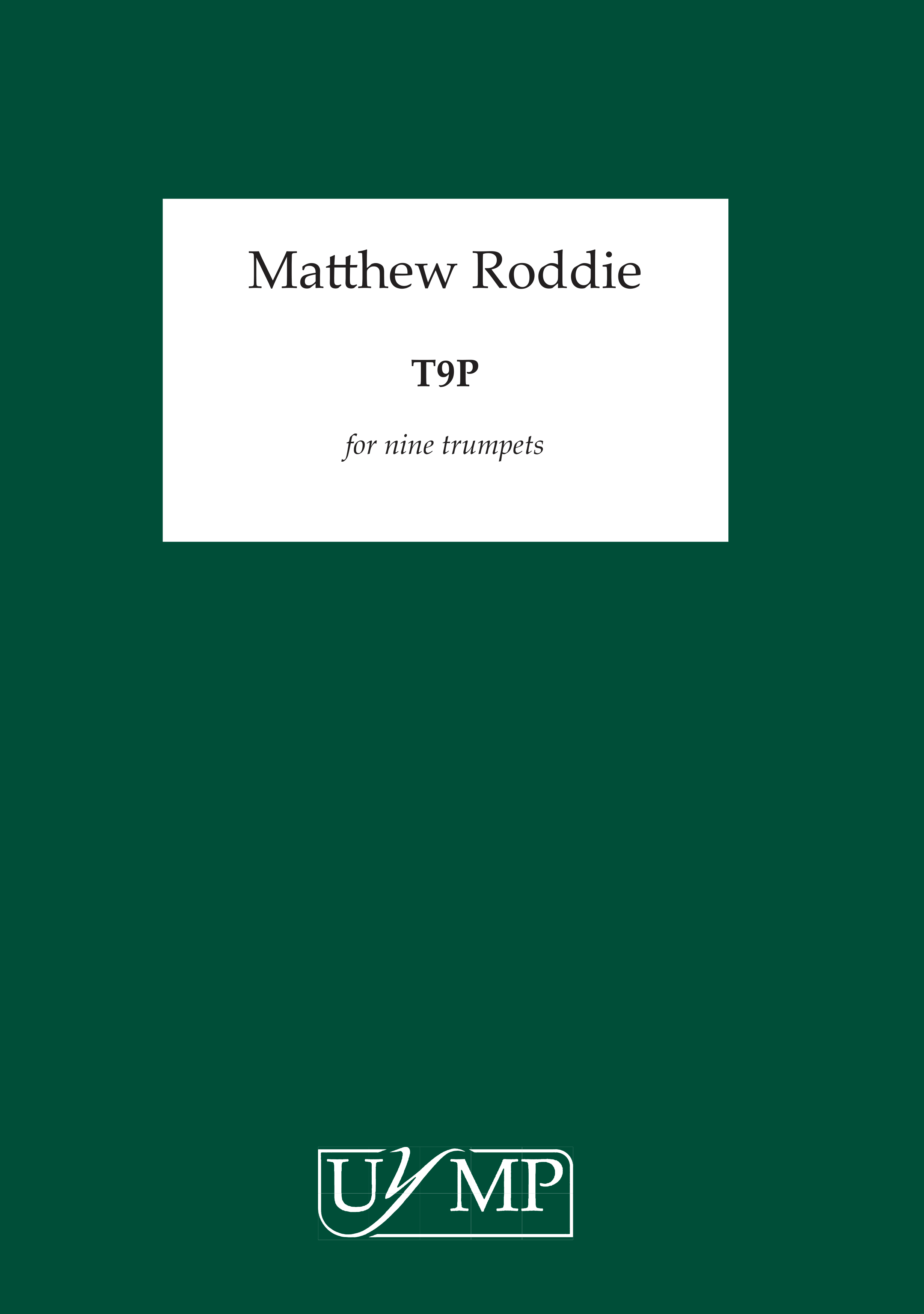 Matthew Roddie: T9P (Score)