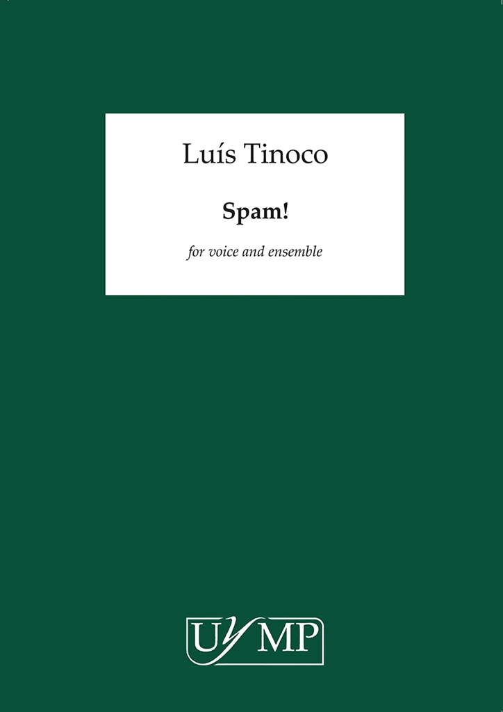 Luis Tinoco: Spam! (Conductor's Score)