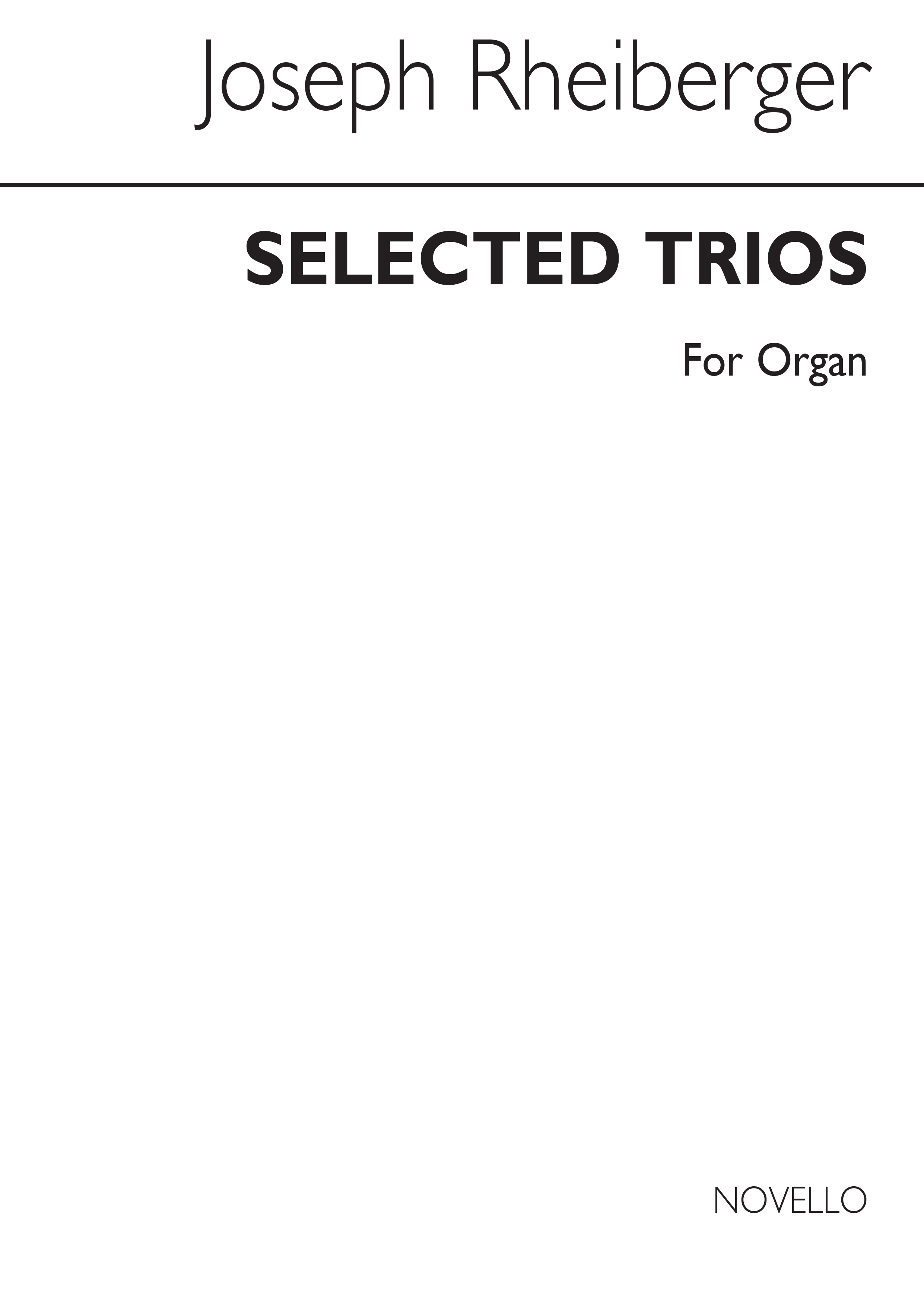 Josef Rheinberger: Fifteen Selected Trios For Organ