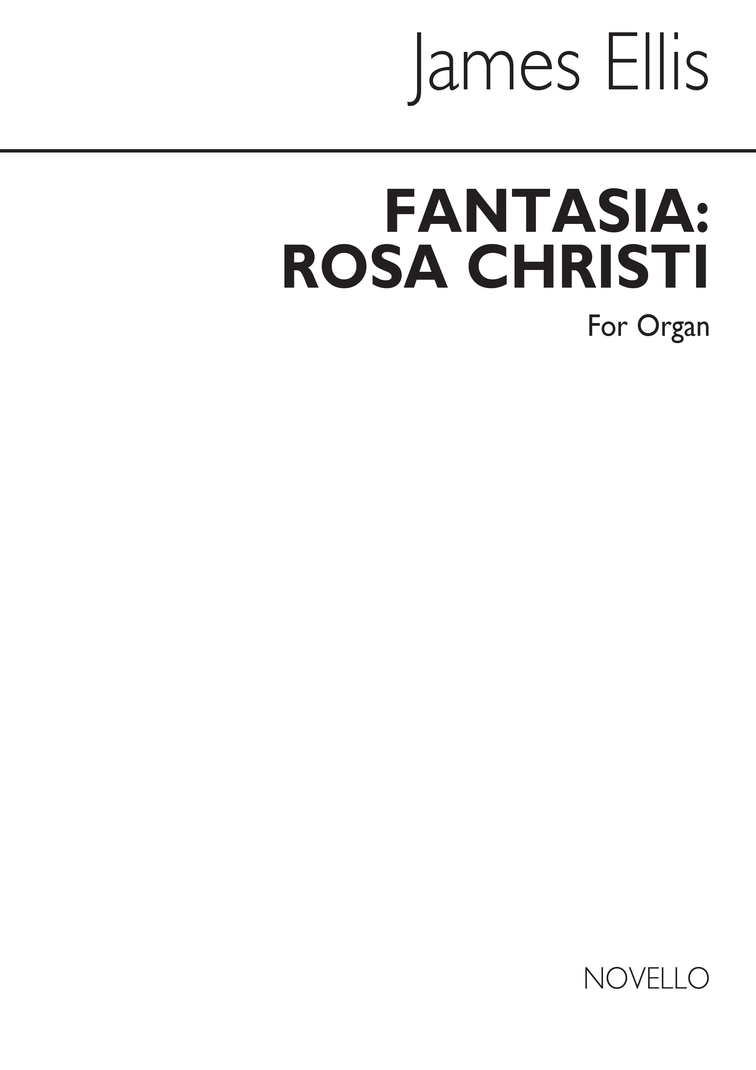 Ellis: Fantasia Rosa Christi for Organ