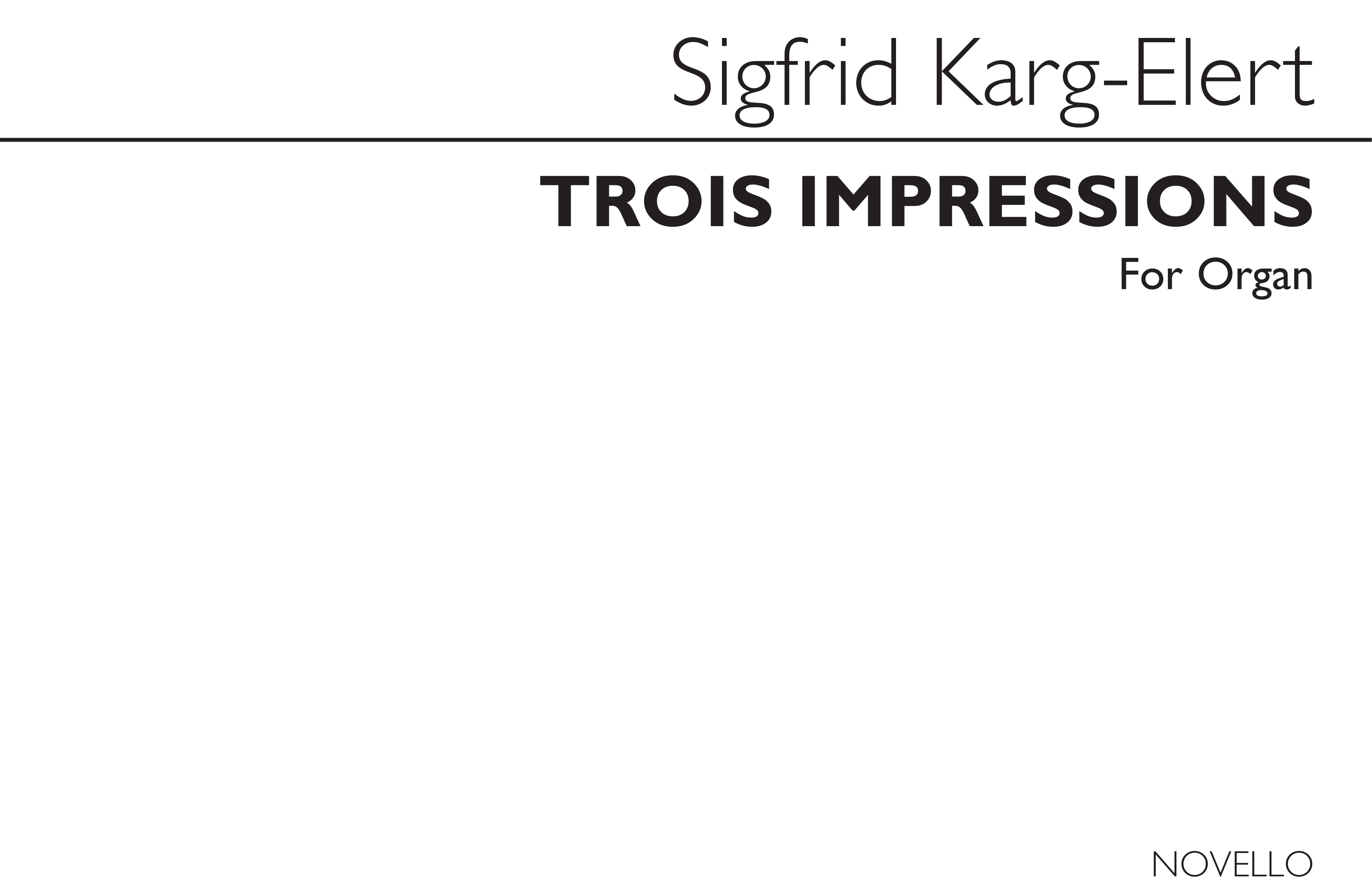 Sigfrid Karg-Elert: Trois Impressions Op.72 For Organ