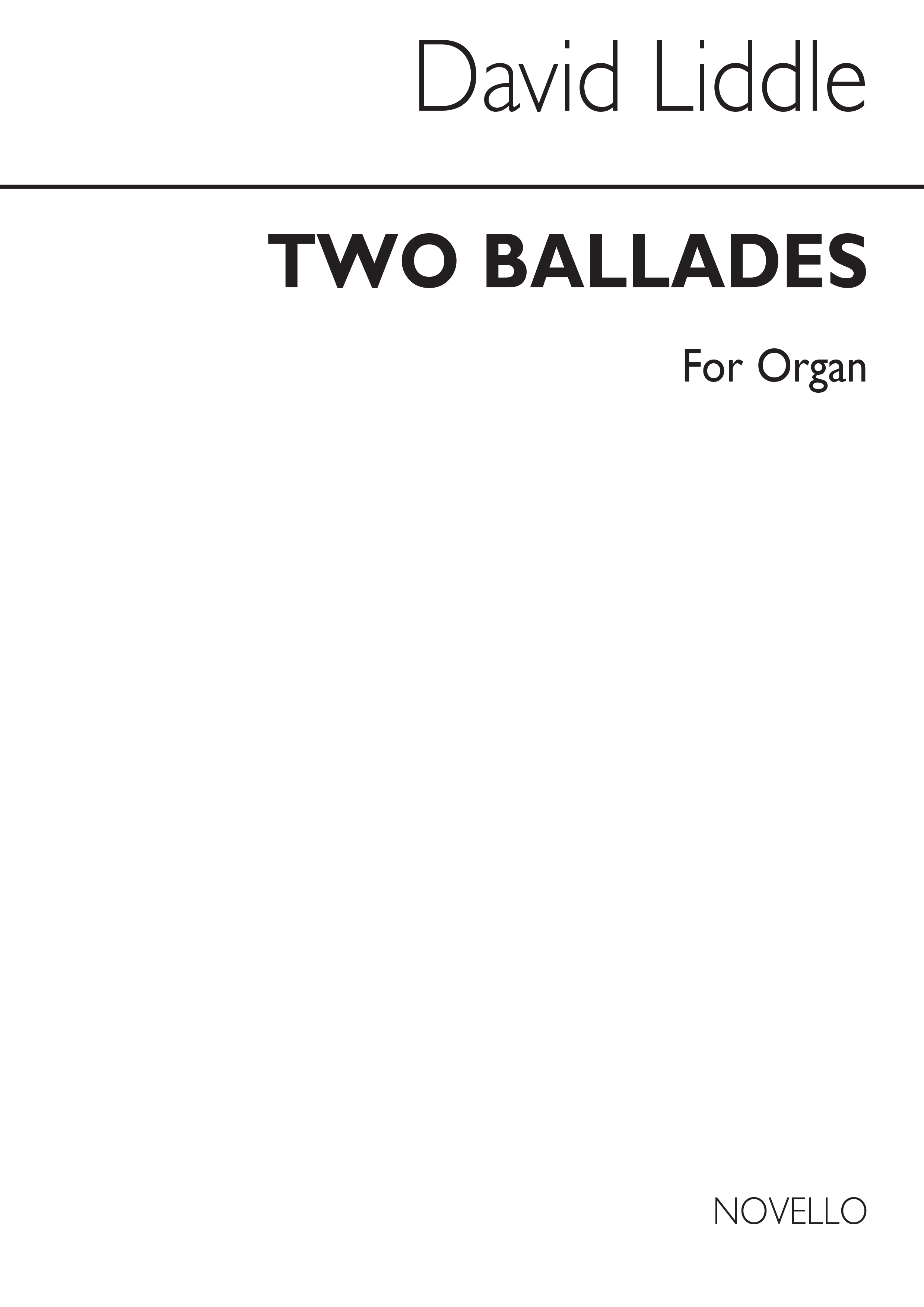 David Liddle: Two Ballades For Organ Op.2