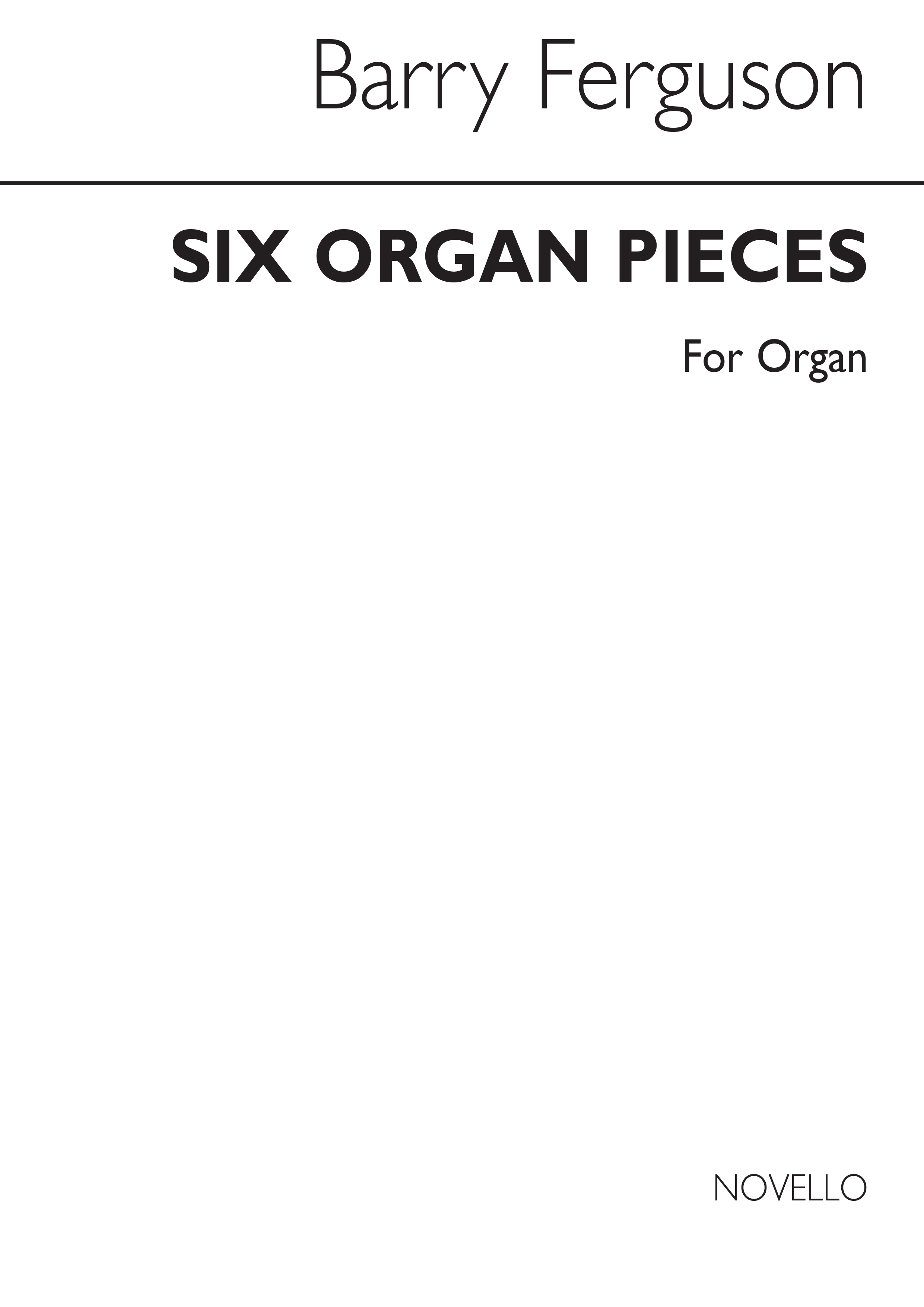 Barry Ferguson: Six Pieces For Organ