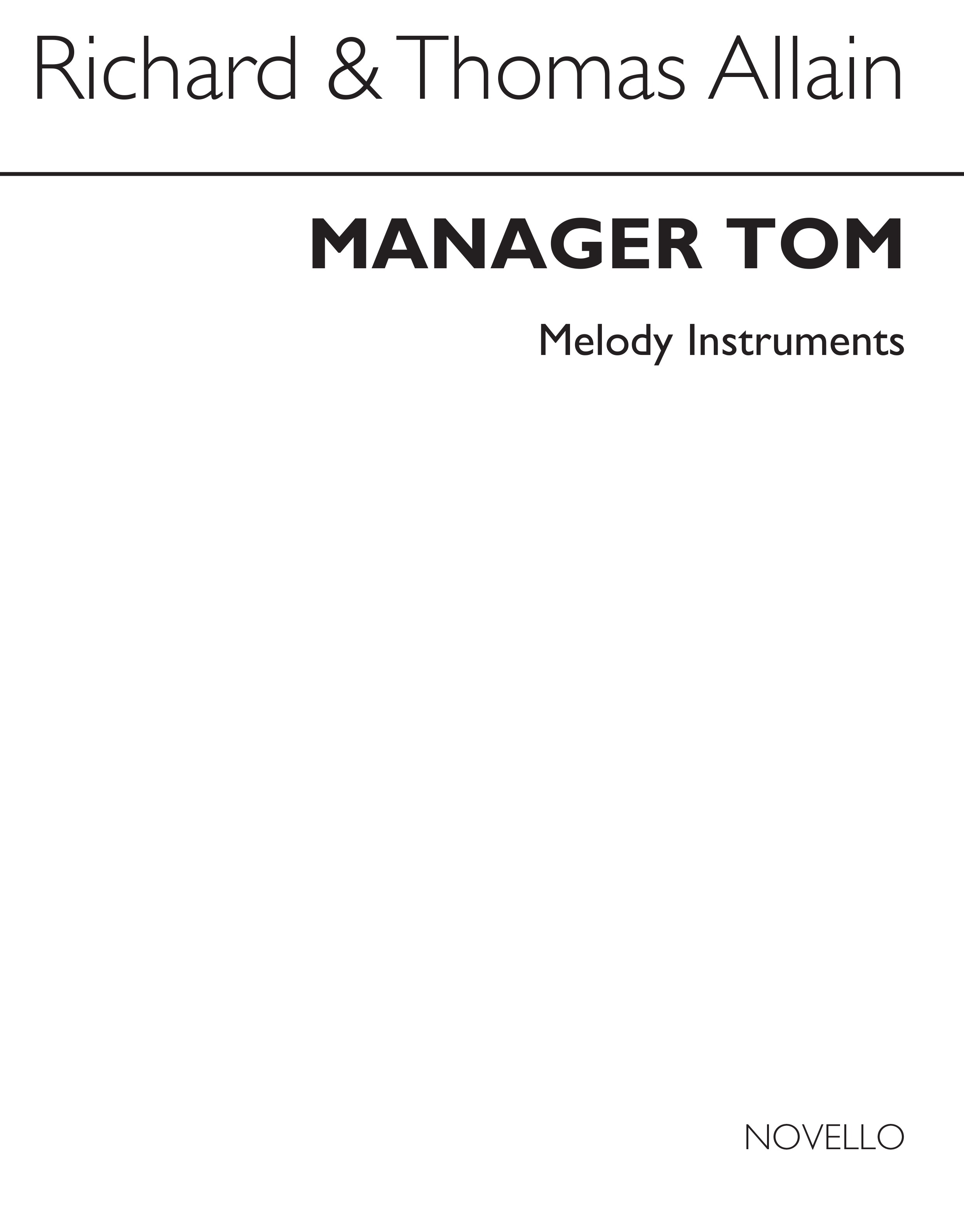 Richard Allain: Manger Tom (Melody Instruments)