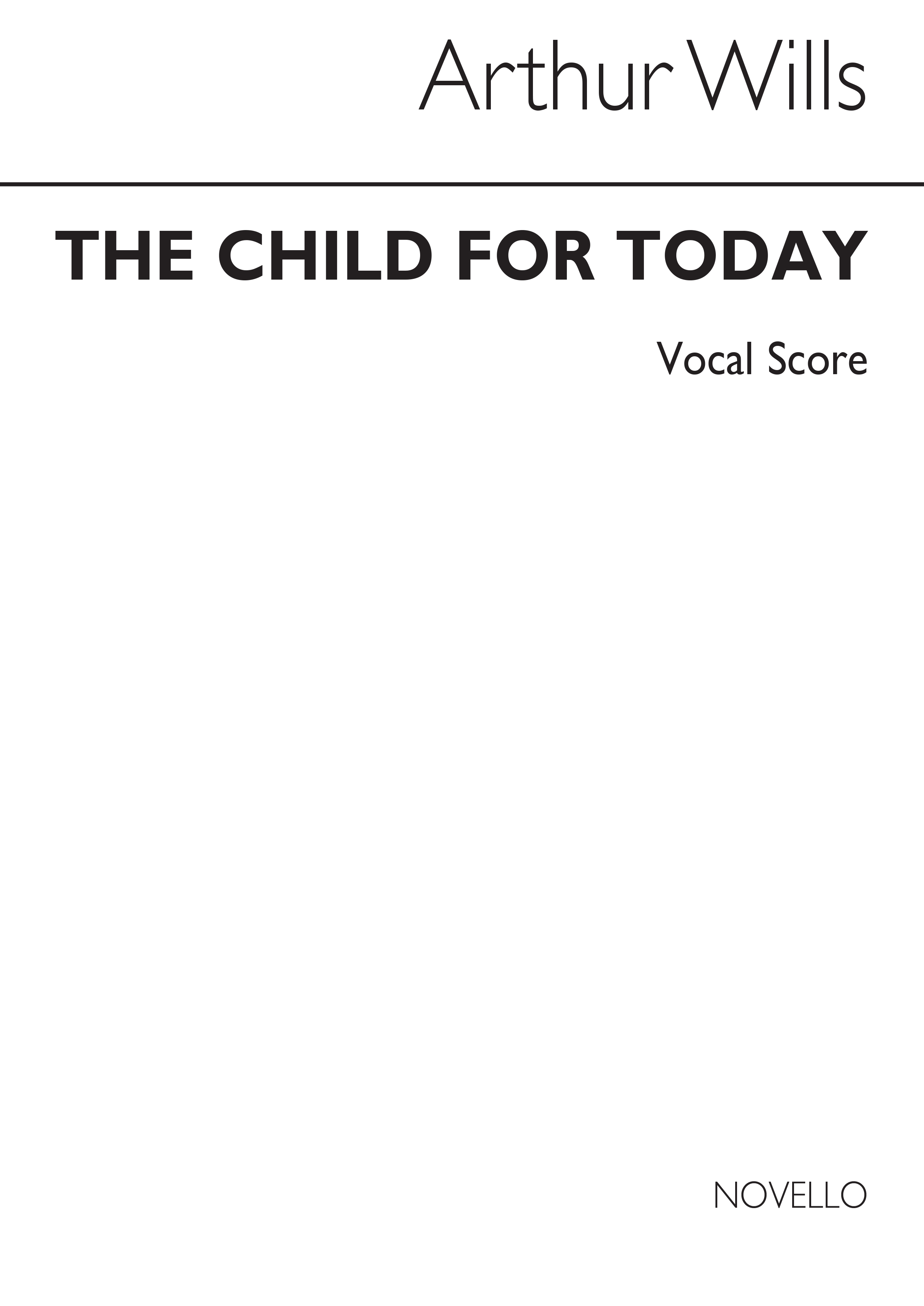 Wills: Child For Today for SATB Chorus