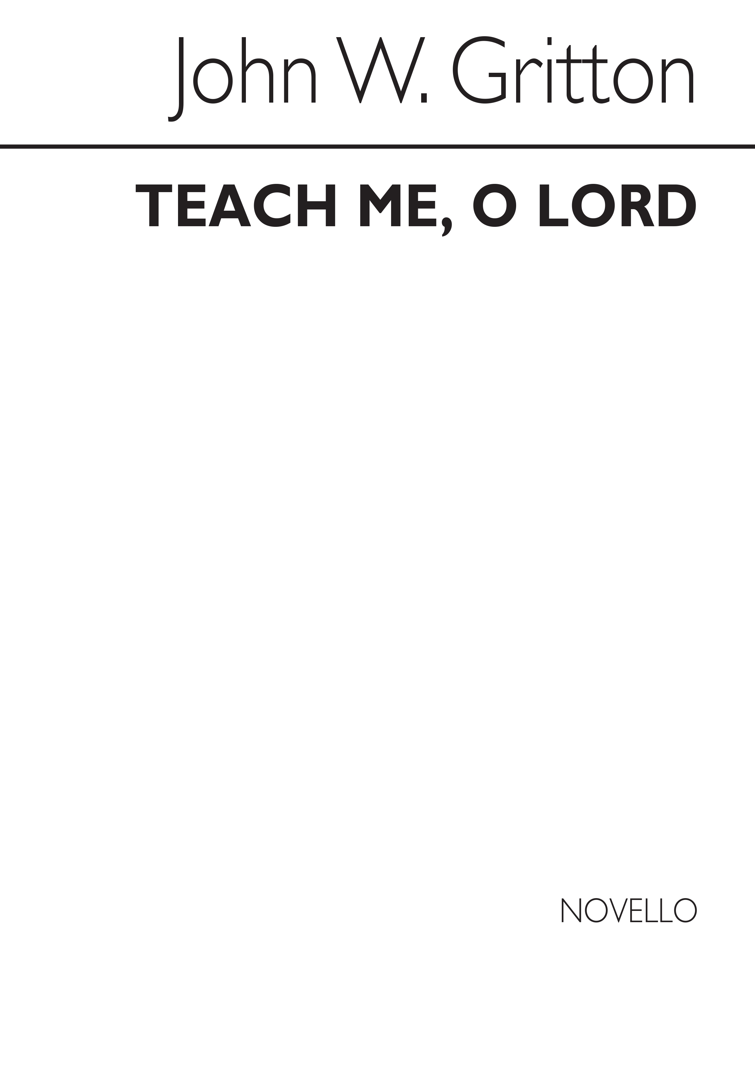 John Gritton: Teach Me, O Lord