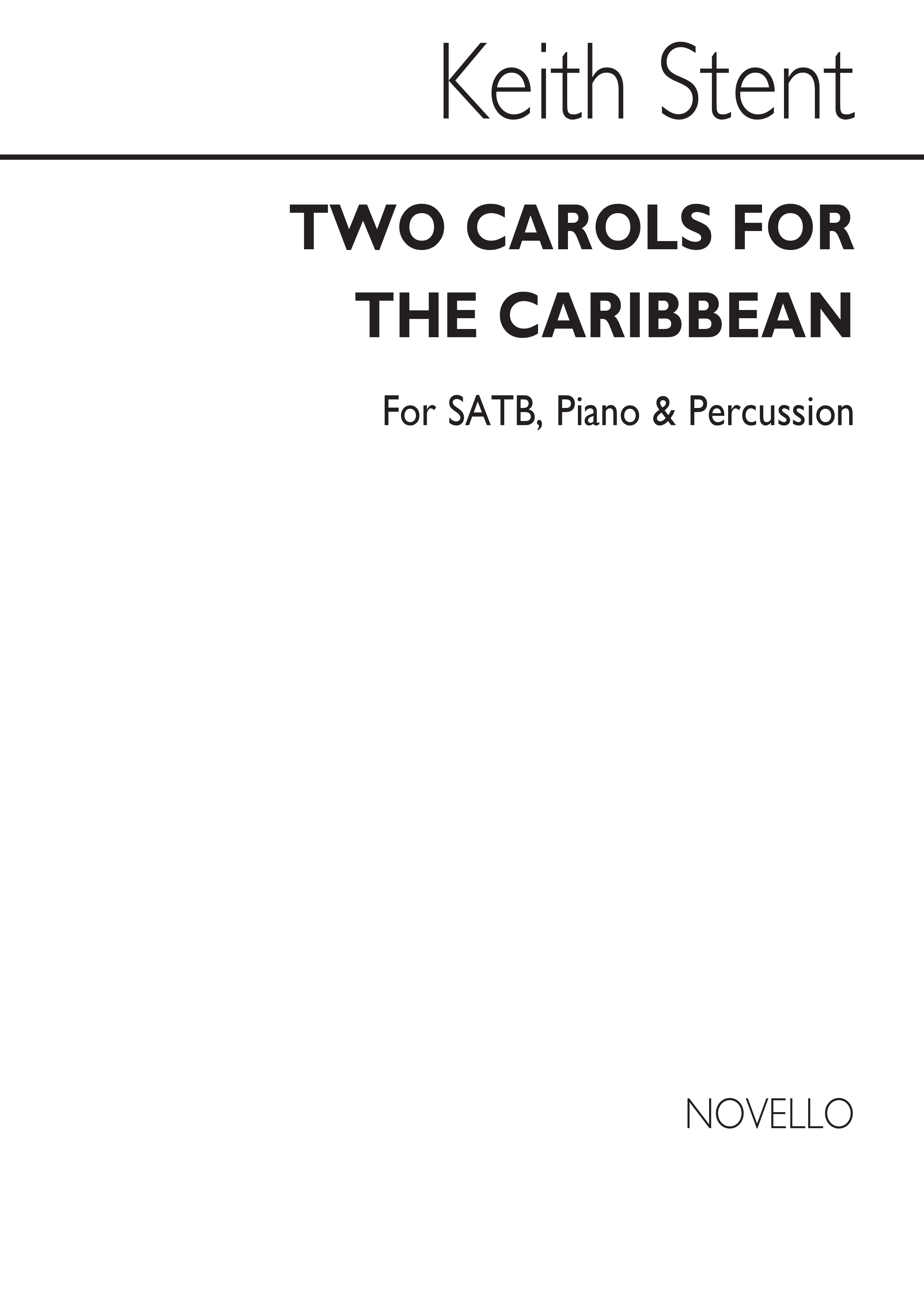 Stent: Two Carols For The Caribbean (Vocal Score)