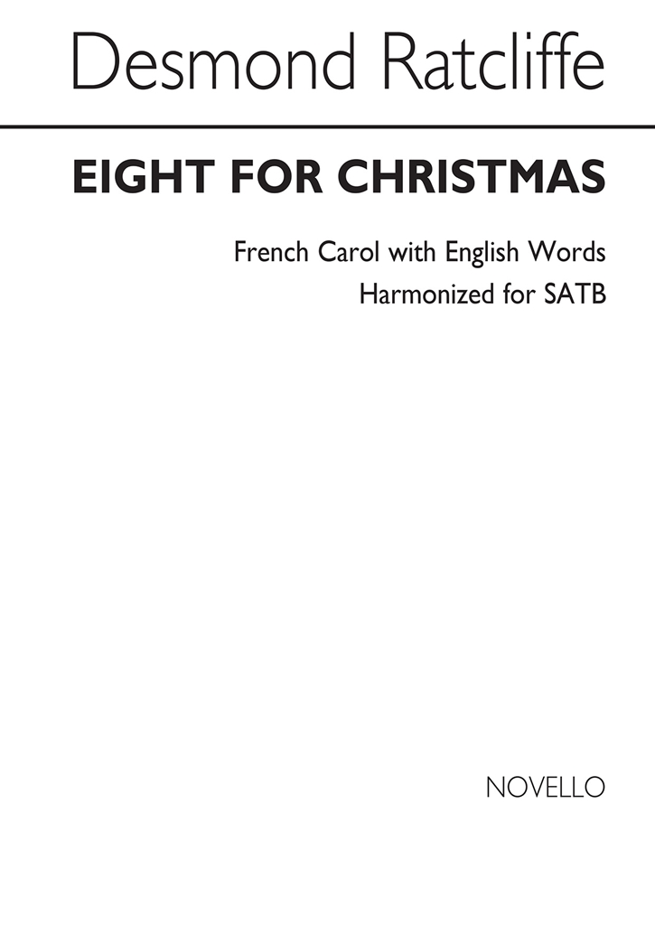 Ratcliffe: Eight For Christmas for SATB Chorus (Vocal Score)
