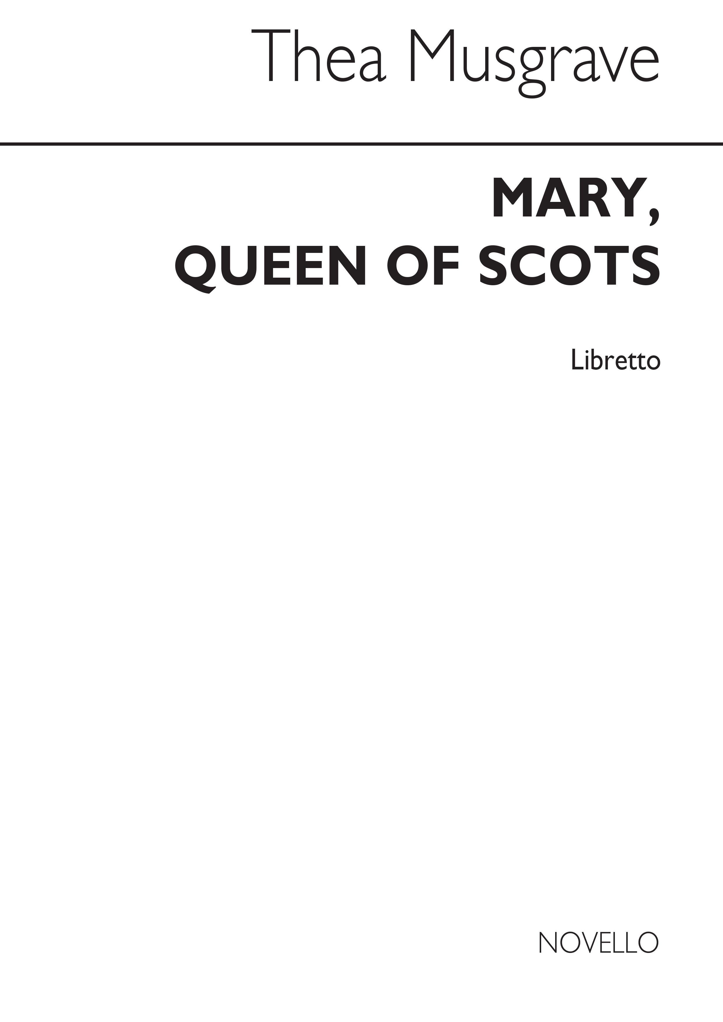 Musgrave: Mary Queen Of Scots (Libretto)