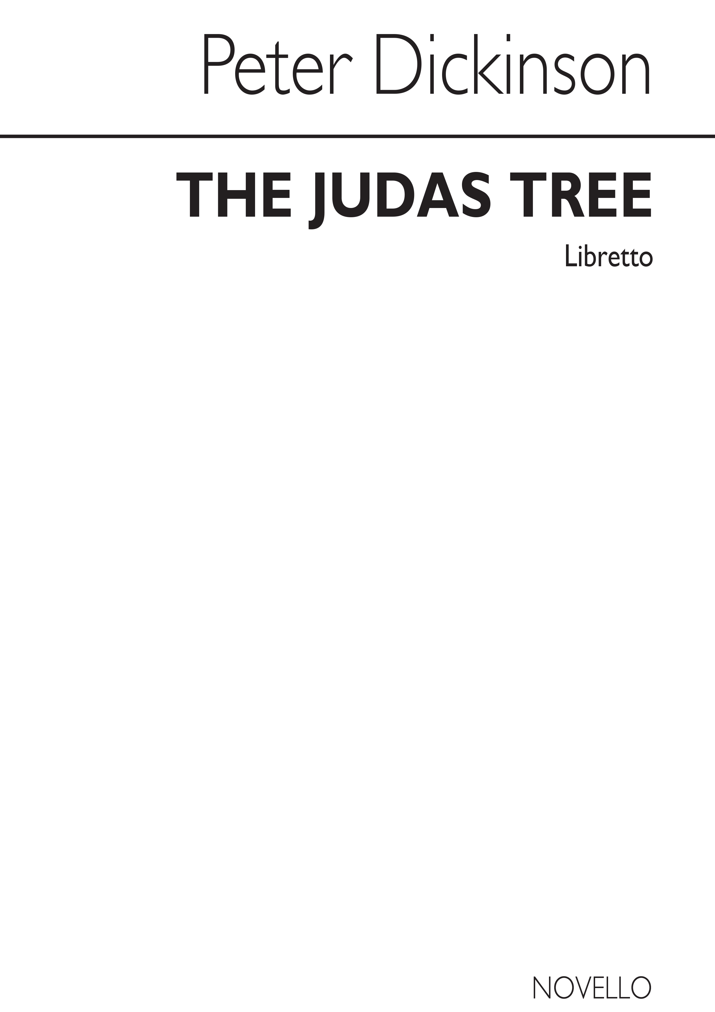Peter Dickinson: The Judas Tree (Libretto)