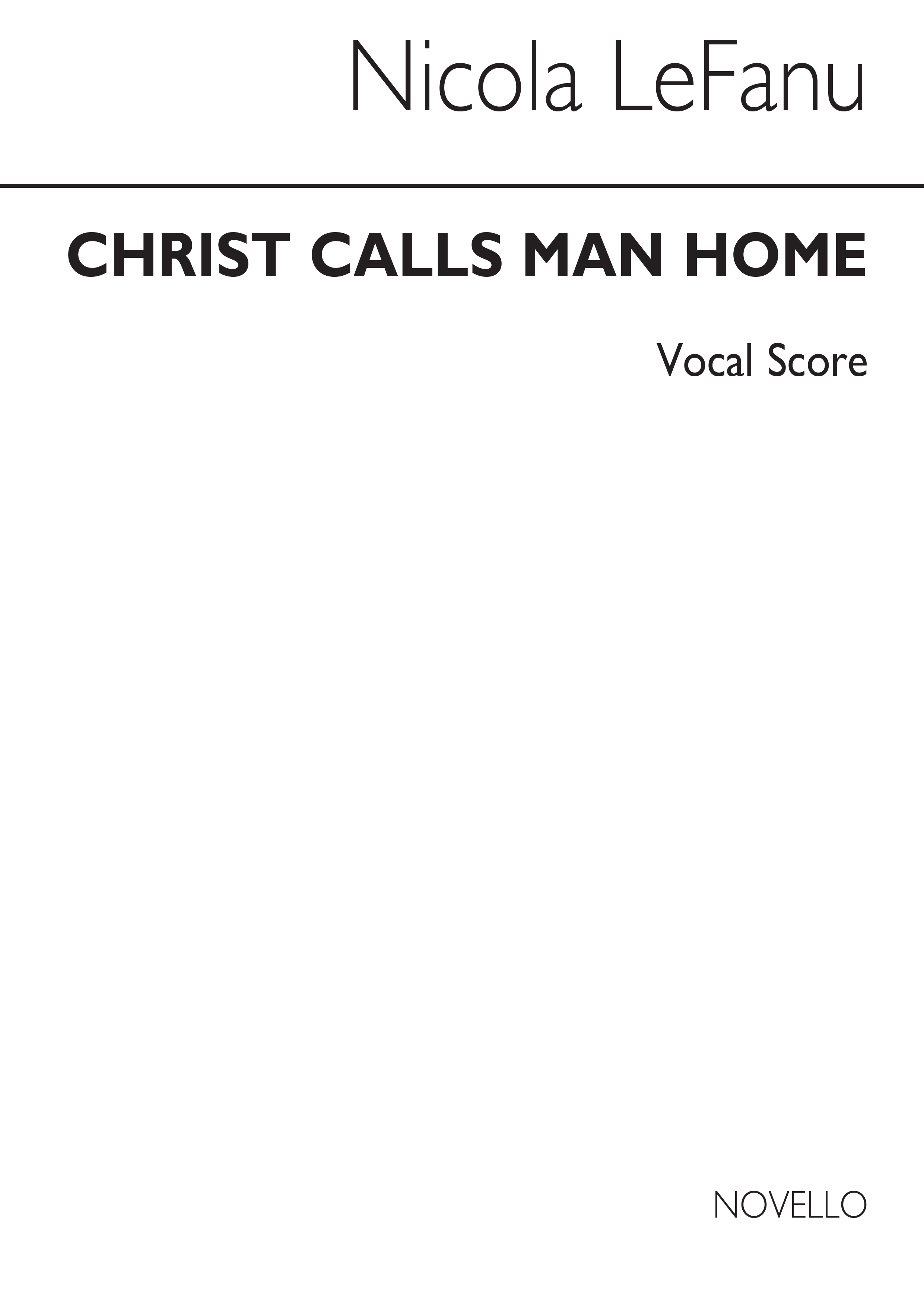 Lefanu: Christ Calls Man Home (Vocal Score)