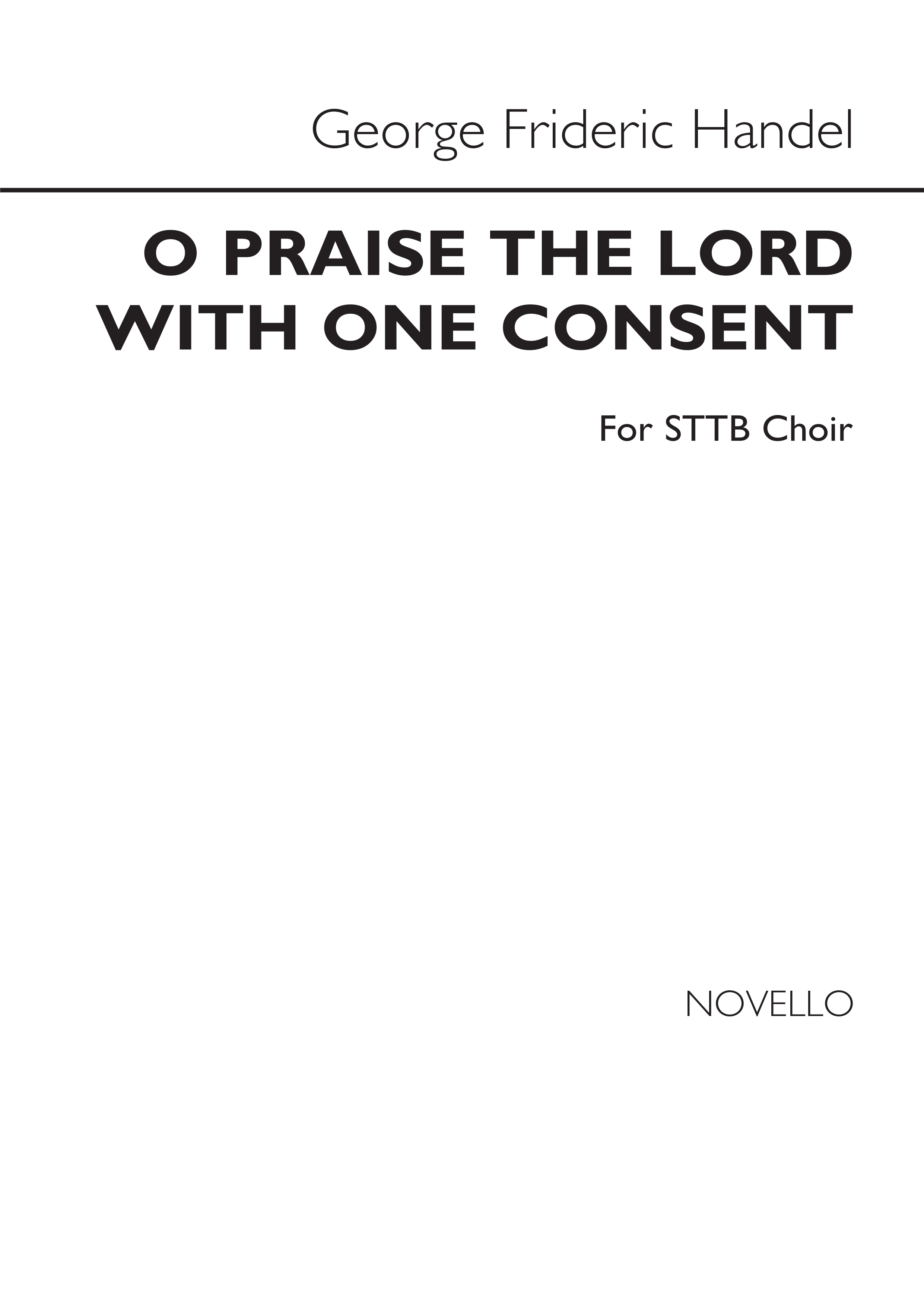 George Frideric Handel: O Praise The Lord With One Consent (STTB)