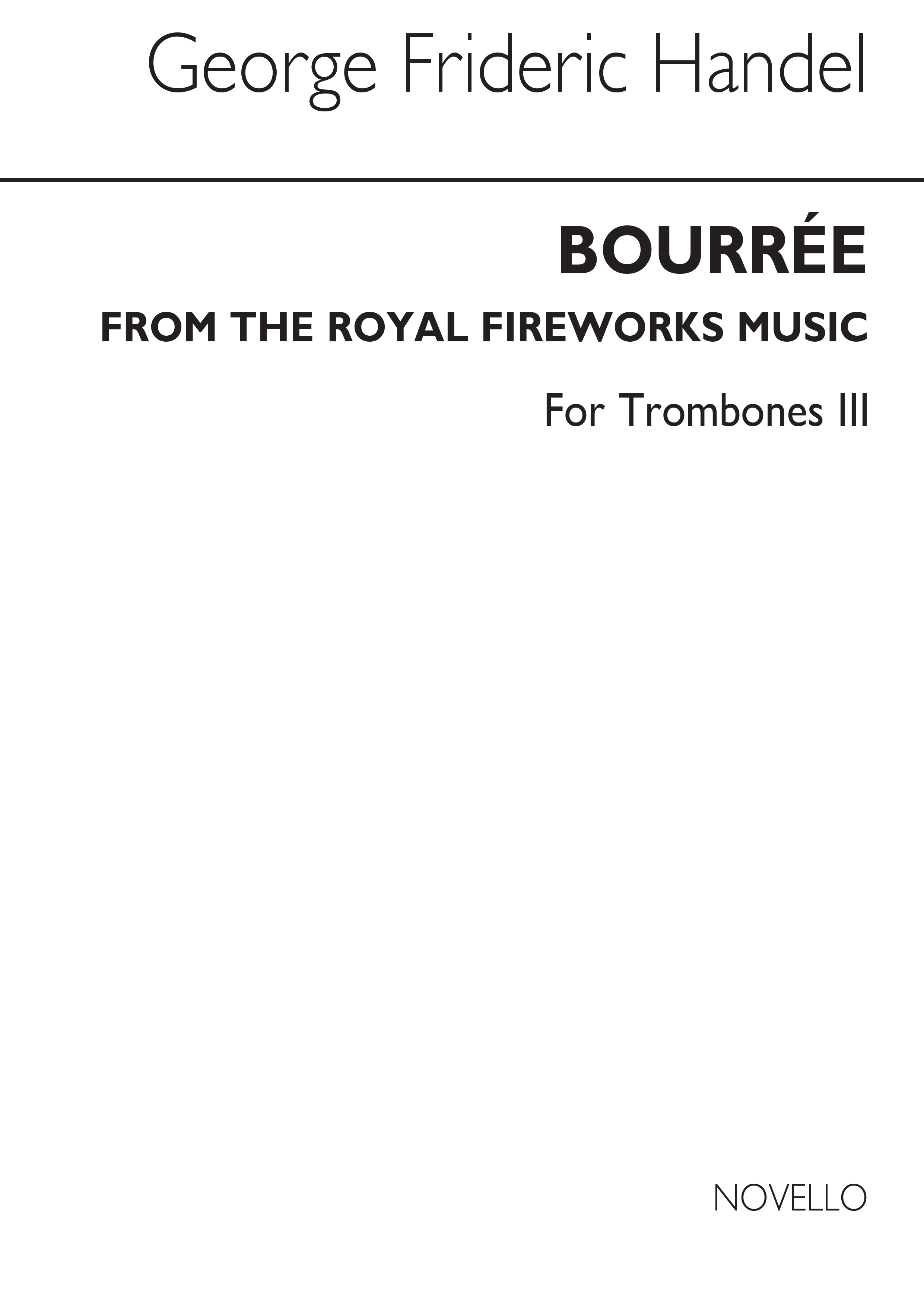 George Frideric Handel: Bourree From The Fireworks Music (Tc Tbn 3/Euph)