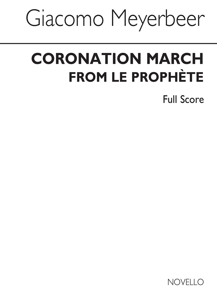 Giacomo Meyerbeer: Coronation March (Score)