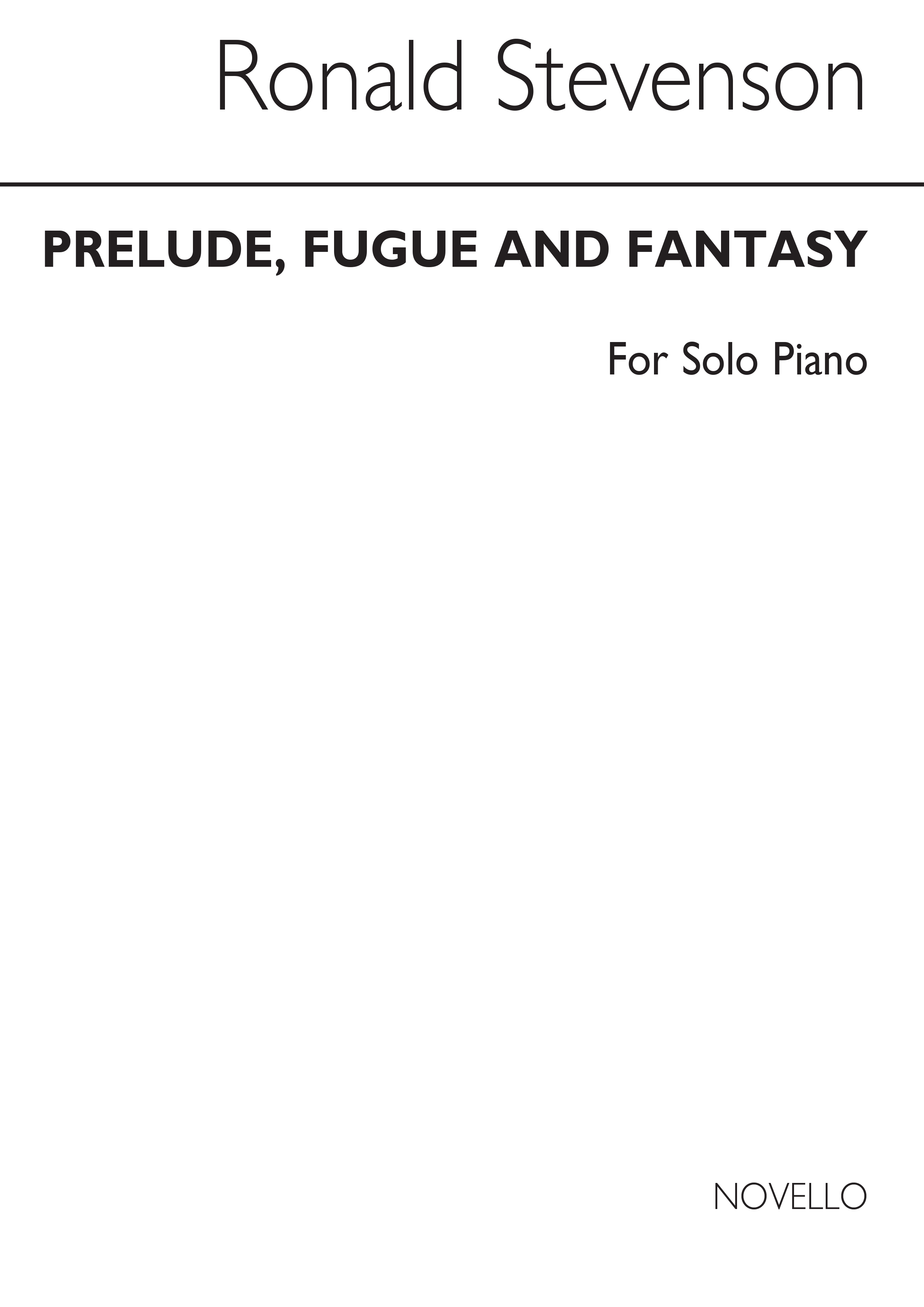 Ronald Stevenson: Prelude, Fugue And Fantasy On Busoni's Faust