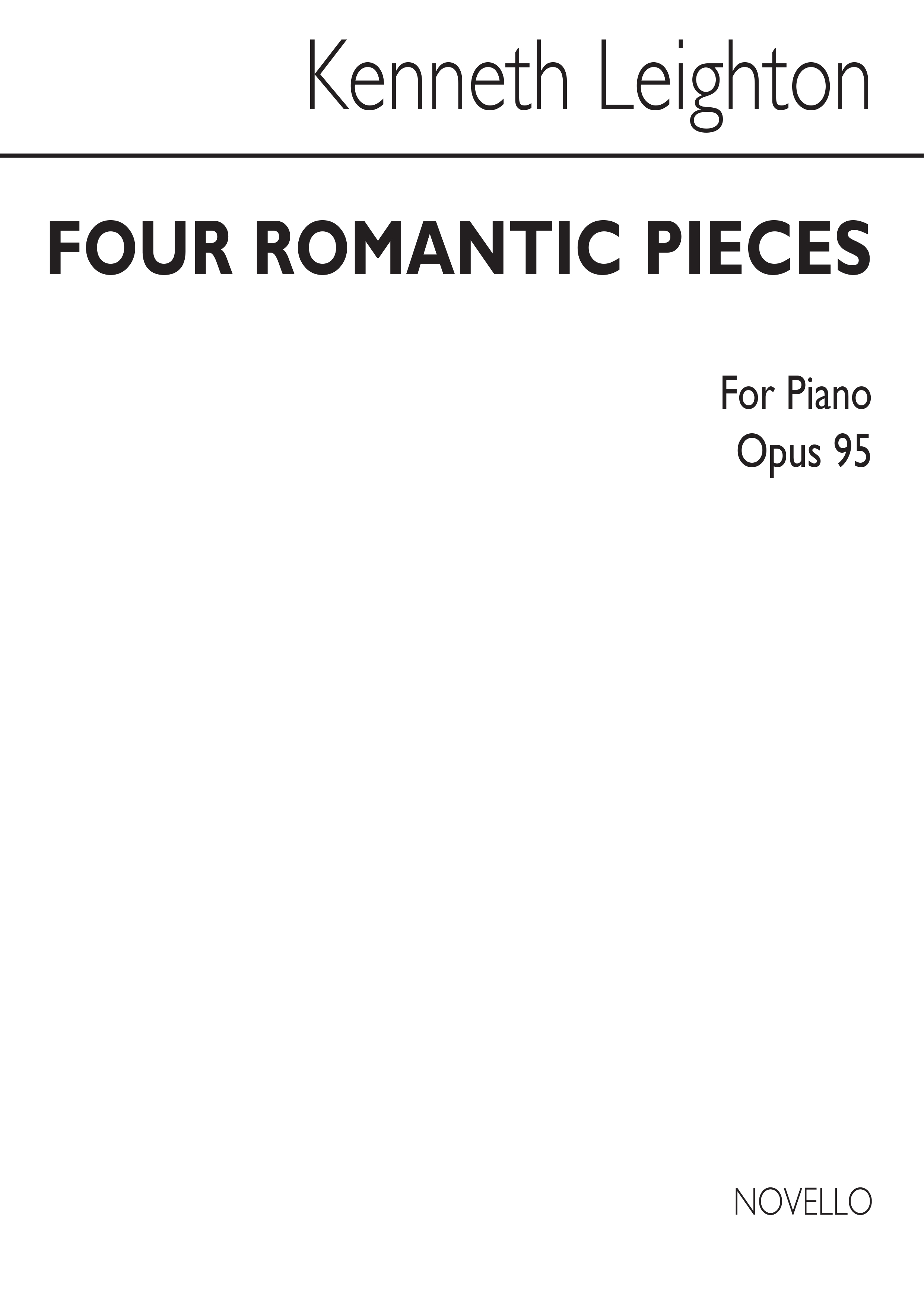 Kenneth Leighton: Four Romantic Pieces For Piano Op.95