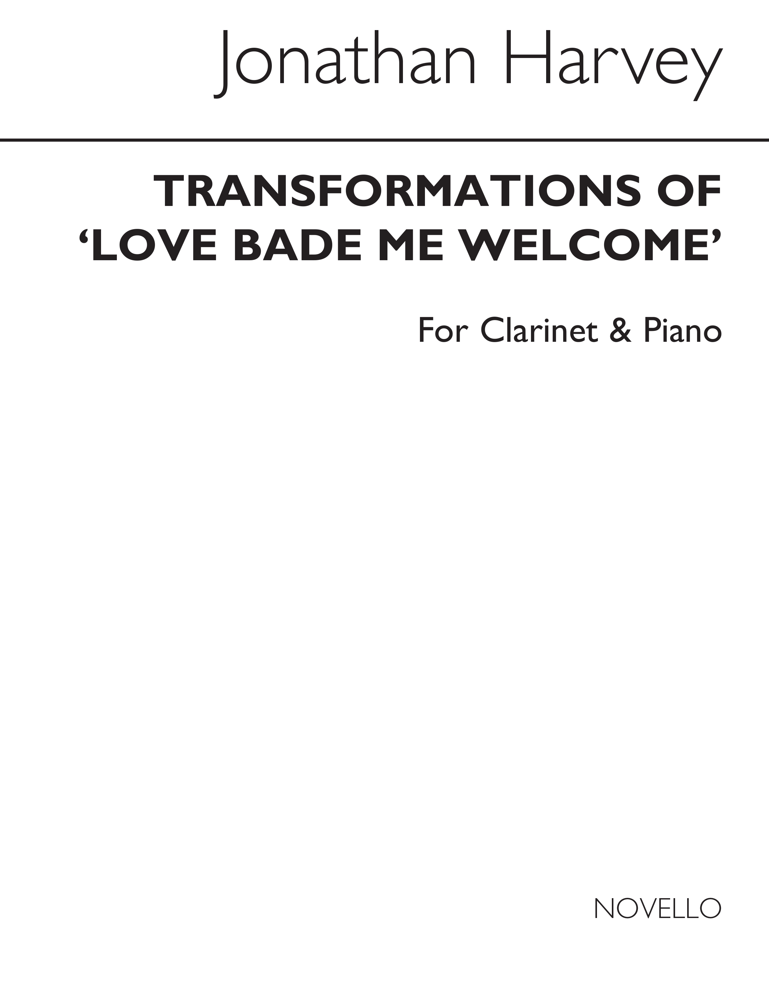 Harvey, J Transformations Of Love Bade Me Welcome Clt/pf