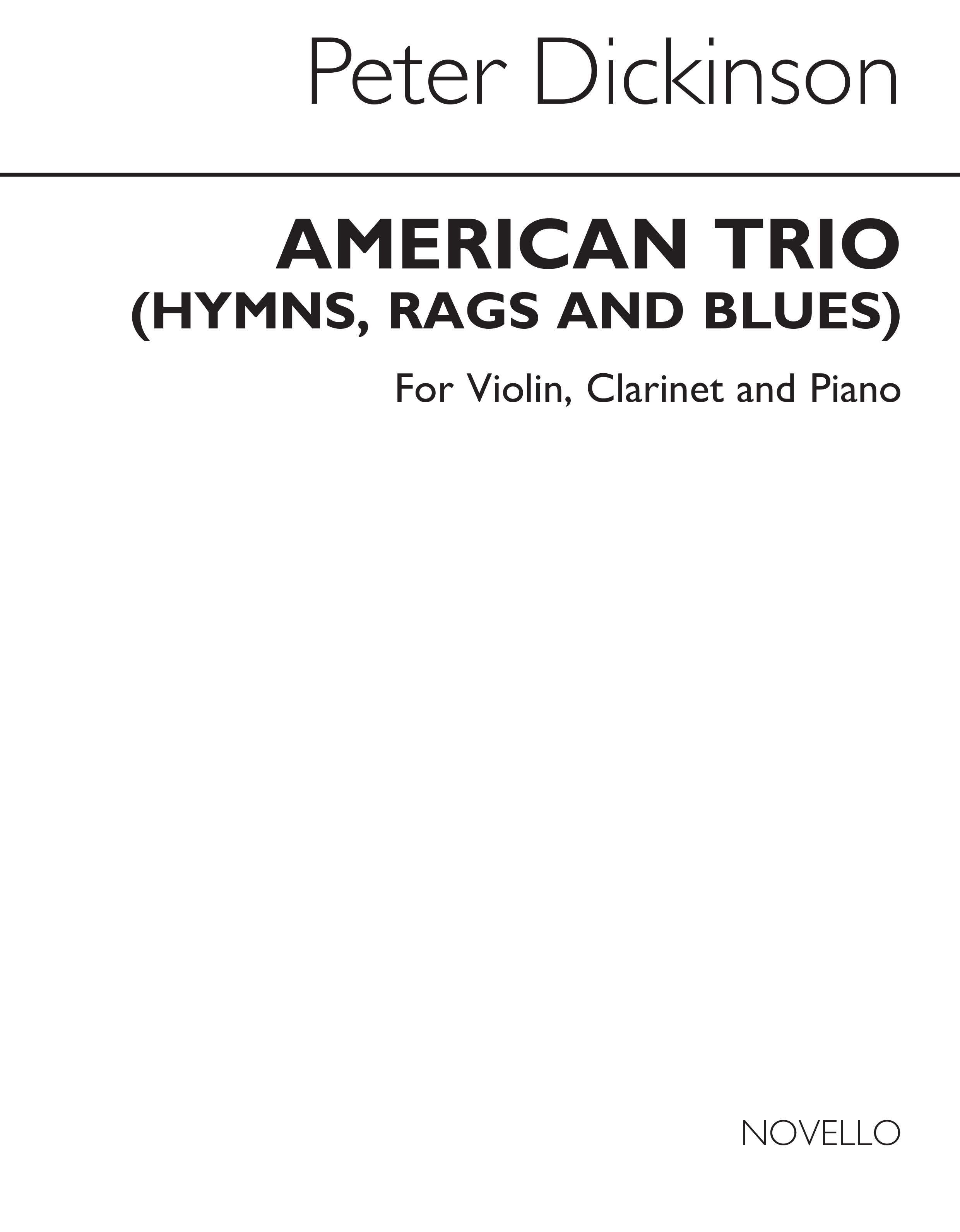 Peter Dickinson: American Trio [Hymns, Rags And Blues] (Score/Parts)