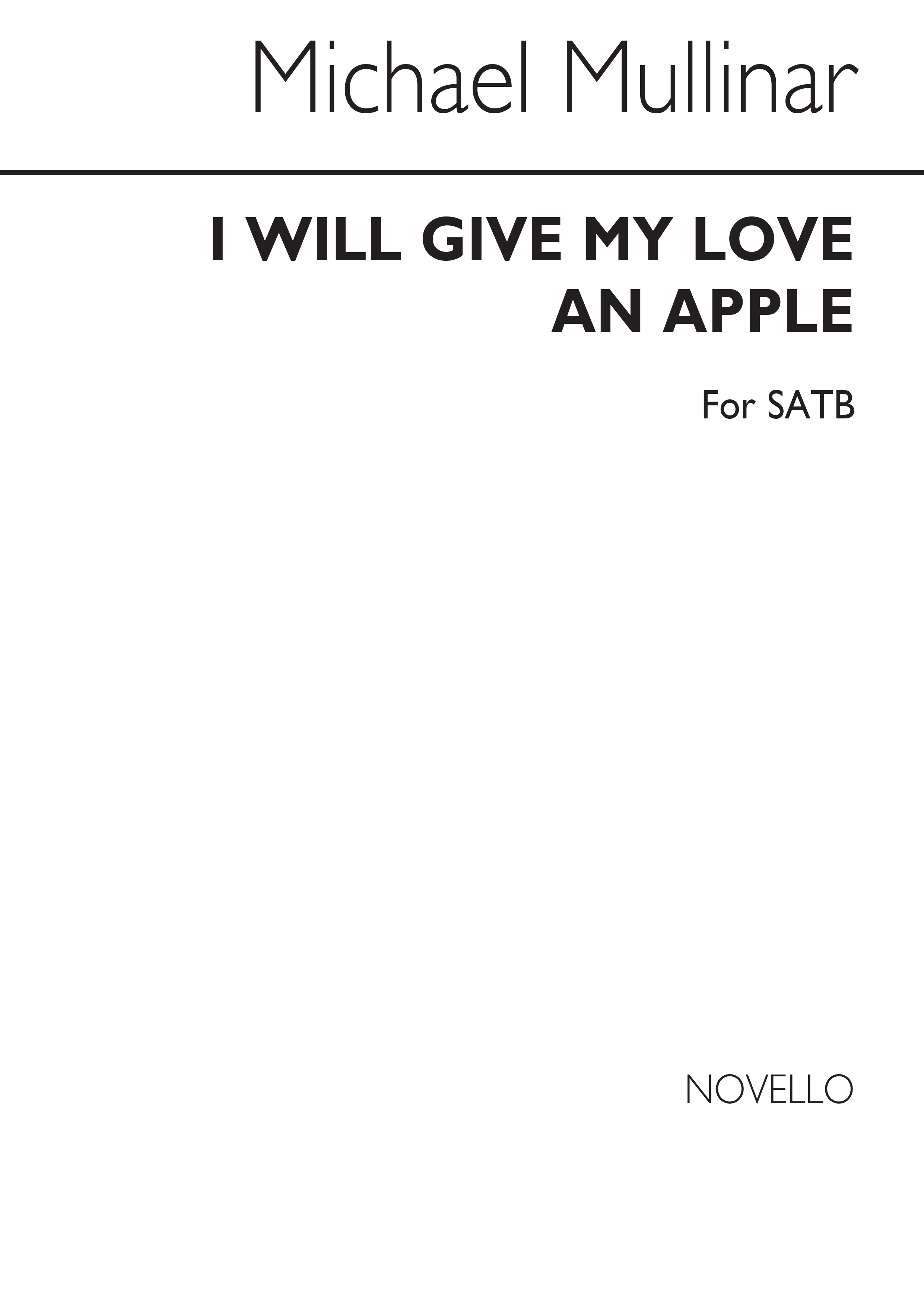 Michael Mullinar: I Will Give My Love An Apple
