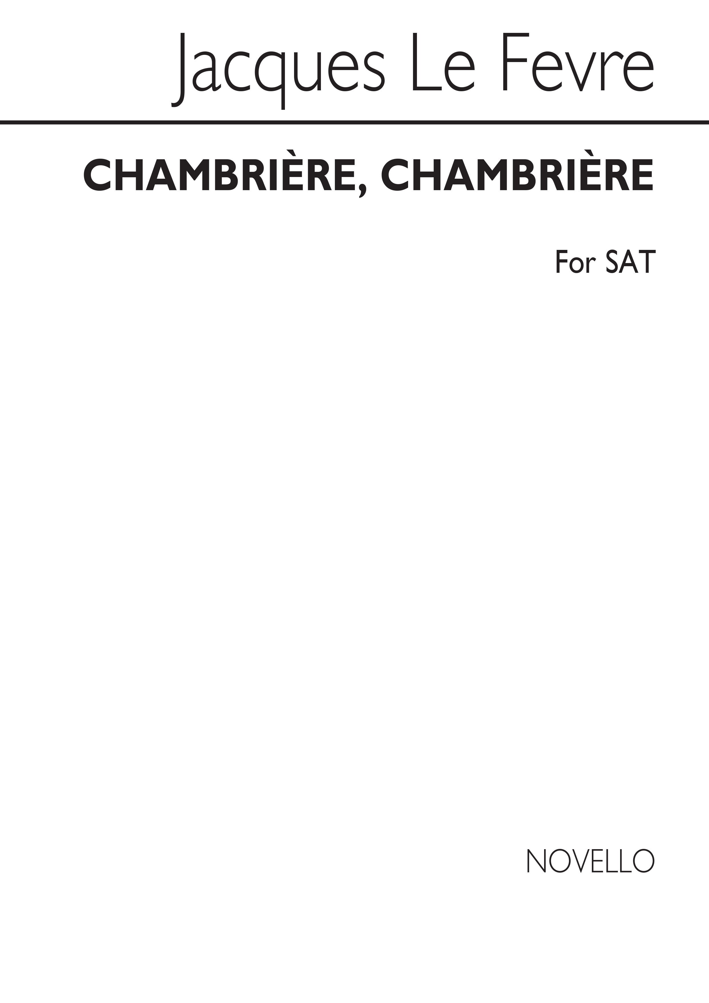 Jacques Le Fevre: Chambriere, Chambriere