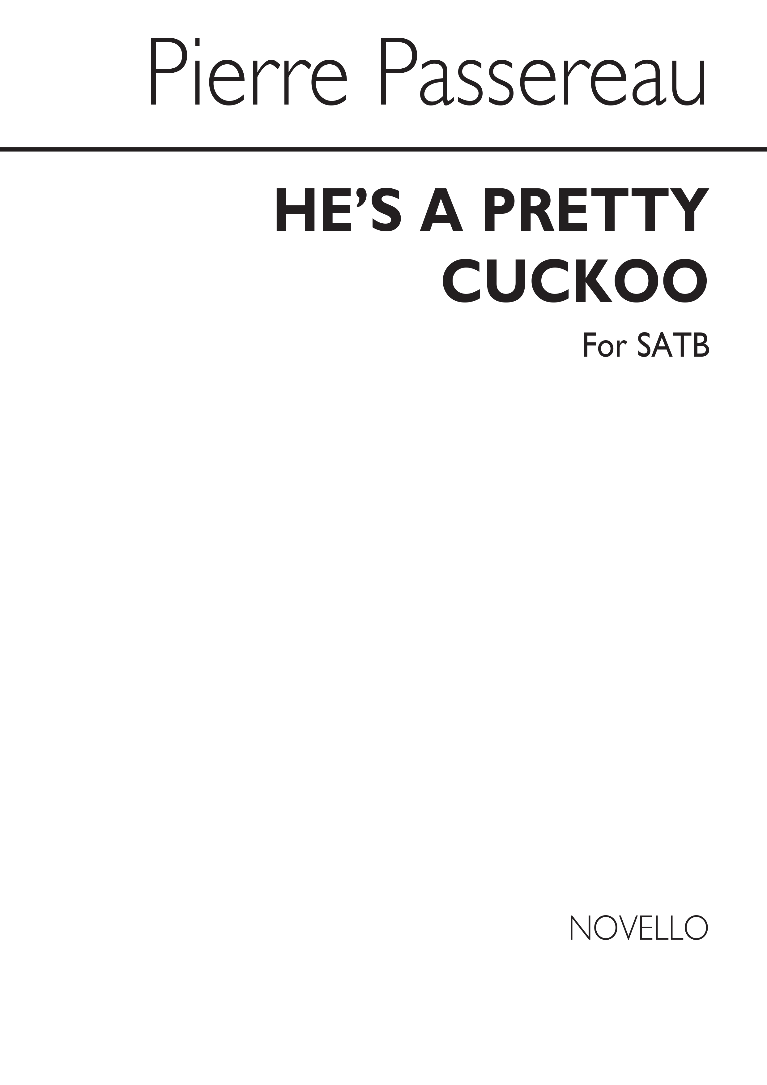 Passereau: He's A Pretty Cuckoo