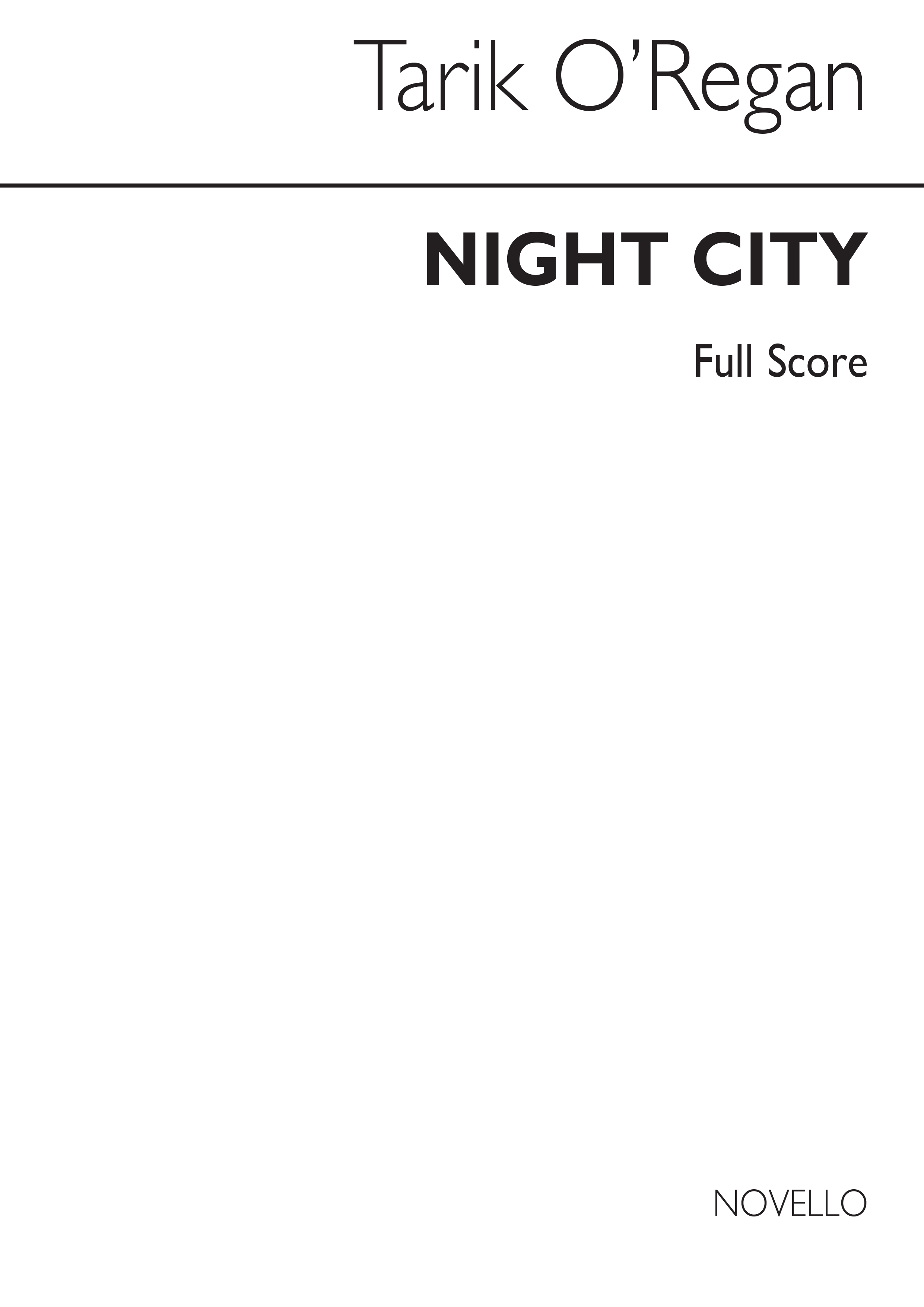 Tarik O'Regan: Night City (Full Score)