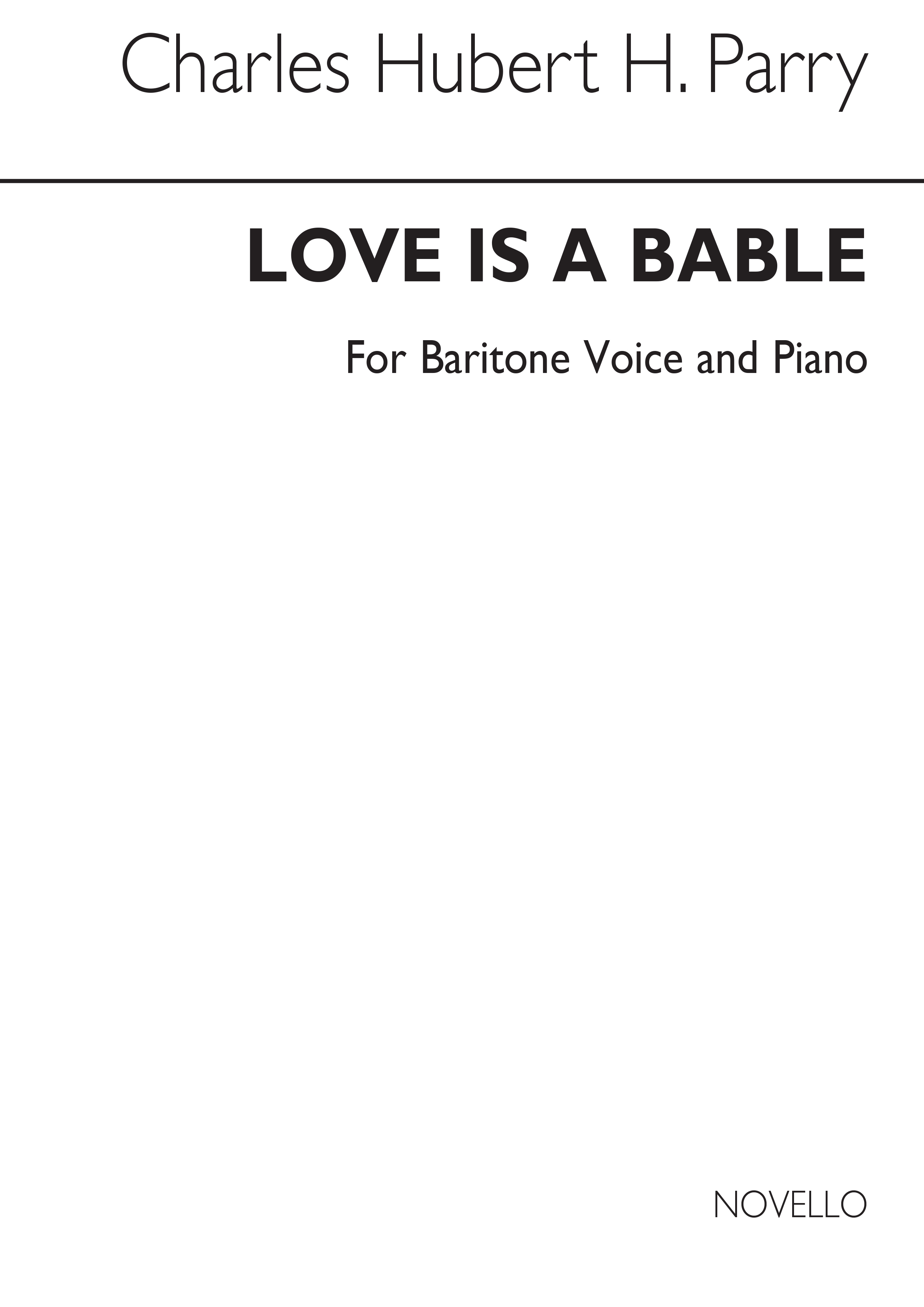 C. Hubert Parry: Love Is A Bable