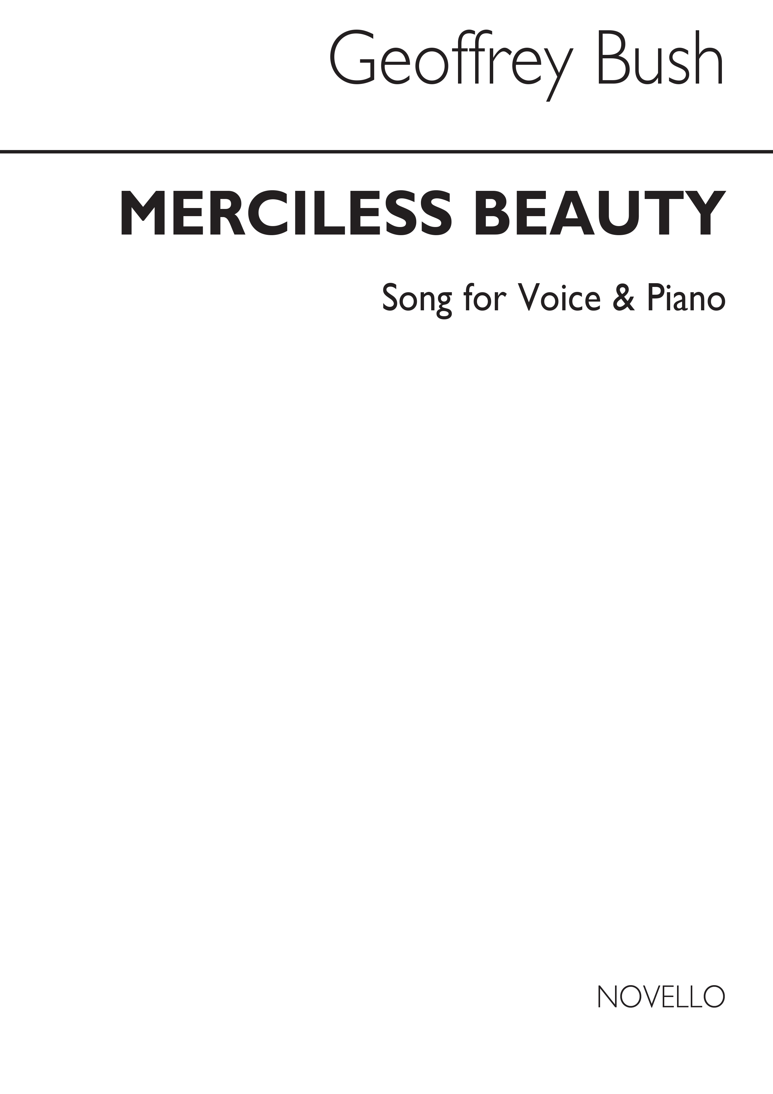 Geoffrey Bush: Merciless Beauty for Baritone and Piano