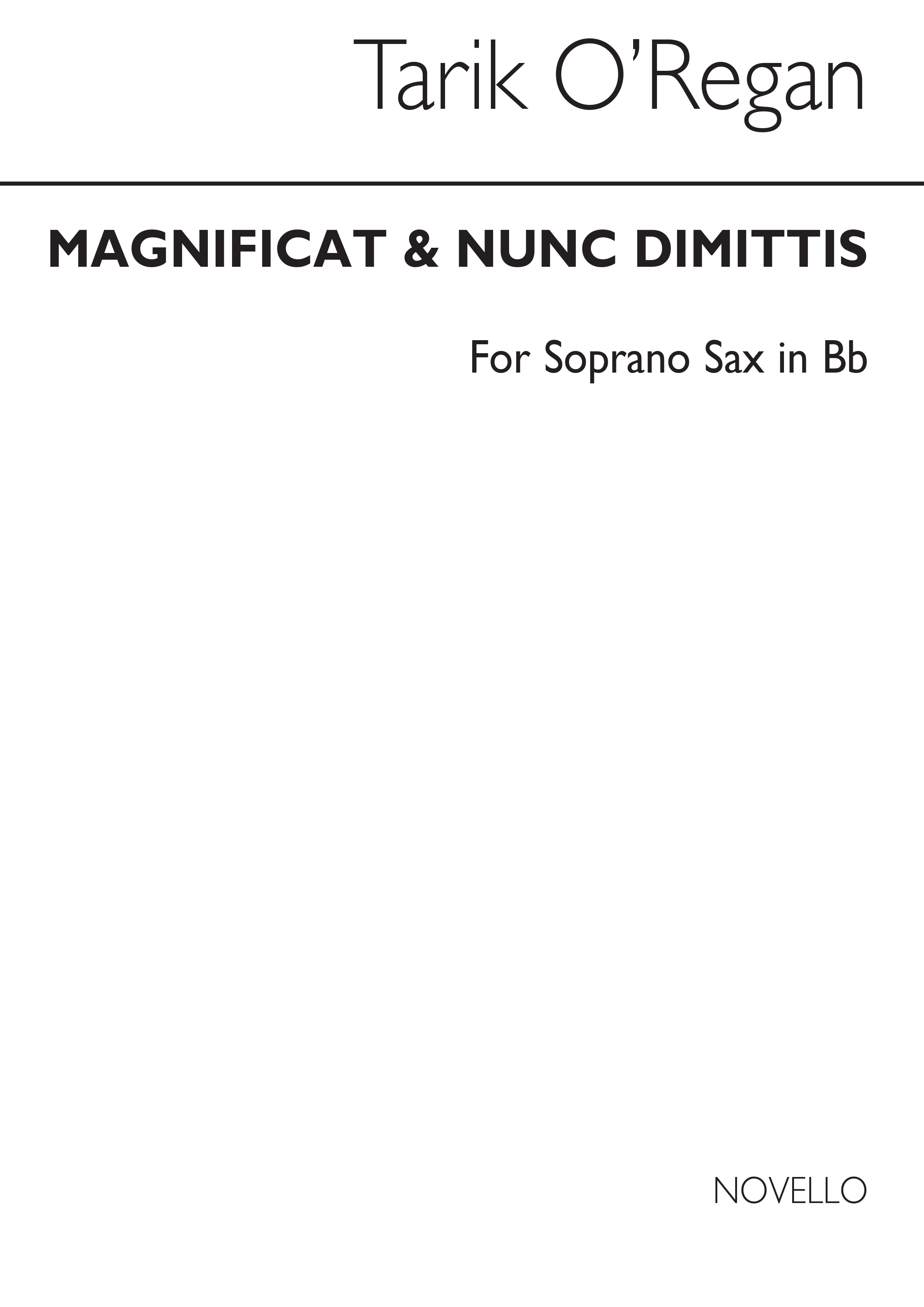 Tarik O'Regan: Magnificat And Nunc Dimittis (Soprano Sax)