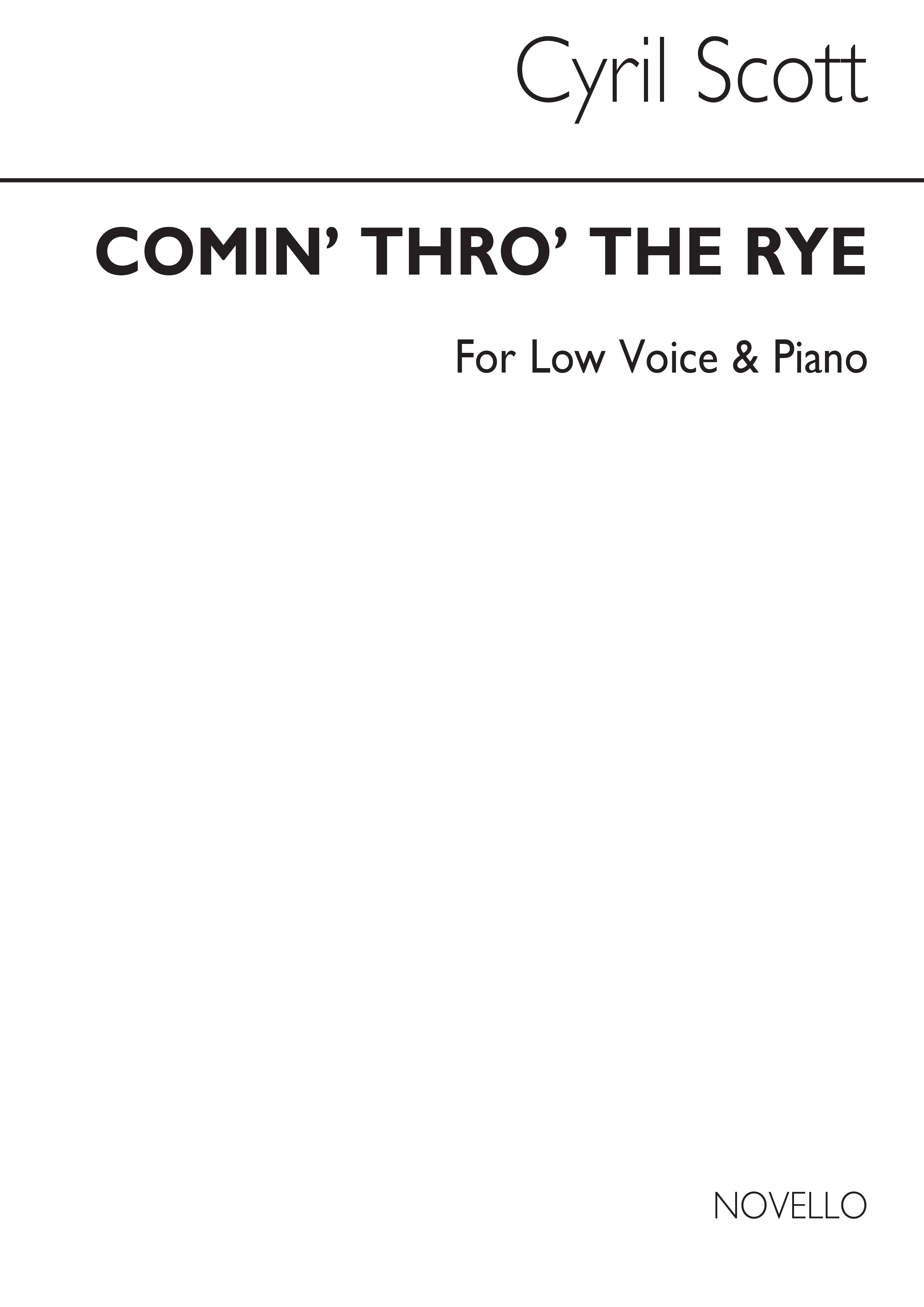 Cyril Scott: Comin' Thro' The Rye-low Voice/Piano (Key-g)