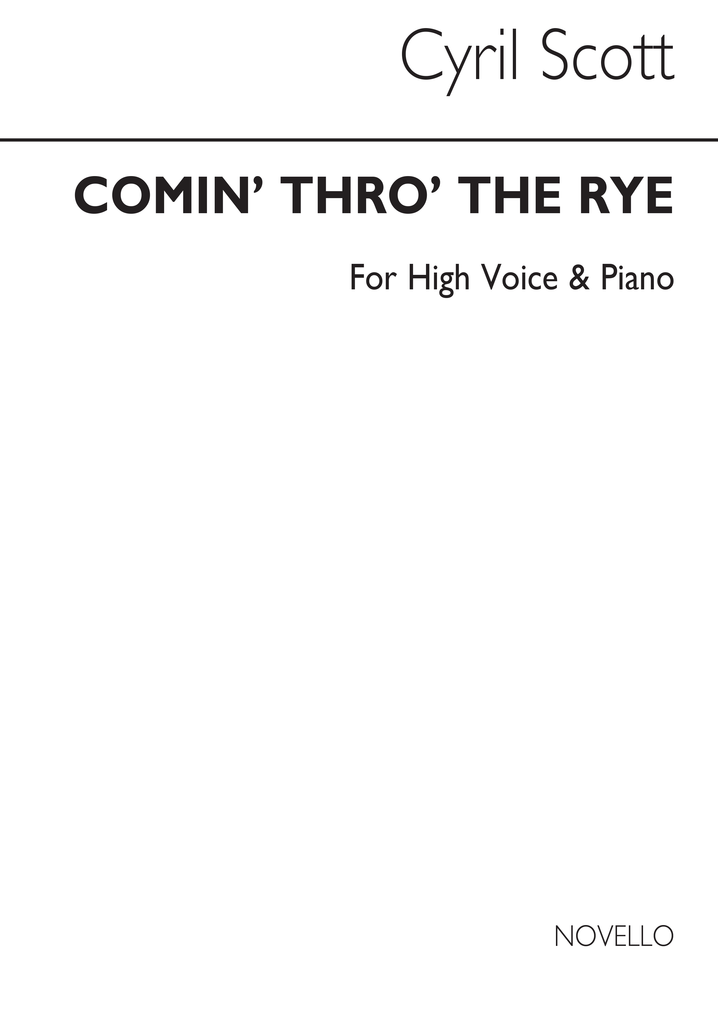 Cyril Scott: Comin' Thro' The Rye-high Voice/Piano (Key-a)