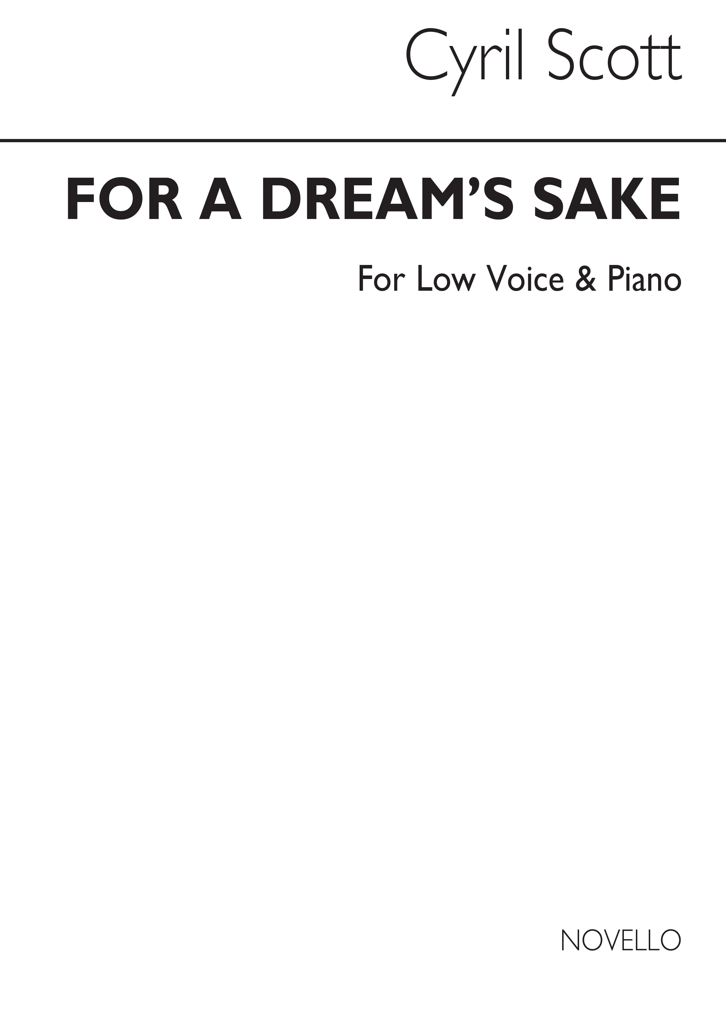 Cyril Scott: For A Dream's Sake-low Voice/Piano (Key-a Flat)