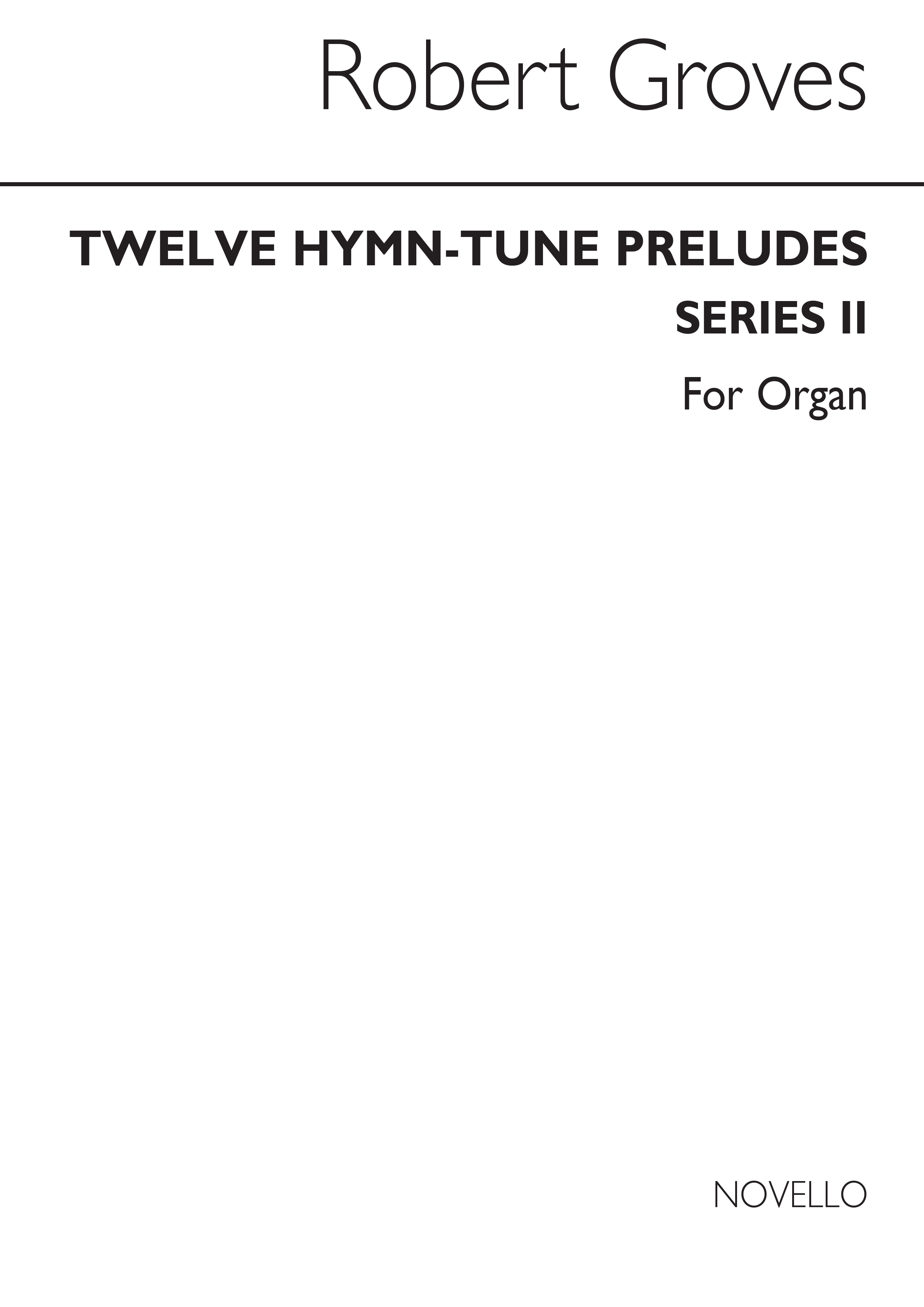 Groves, R 12 Hymn-tune Preludes Series 2 Organ With Or Without Pedals