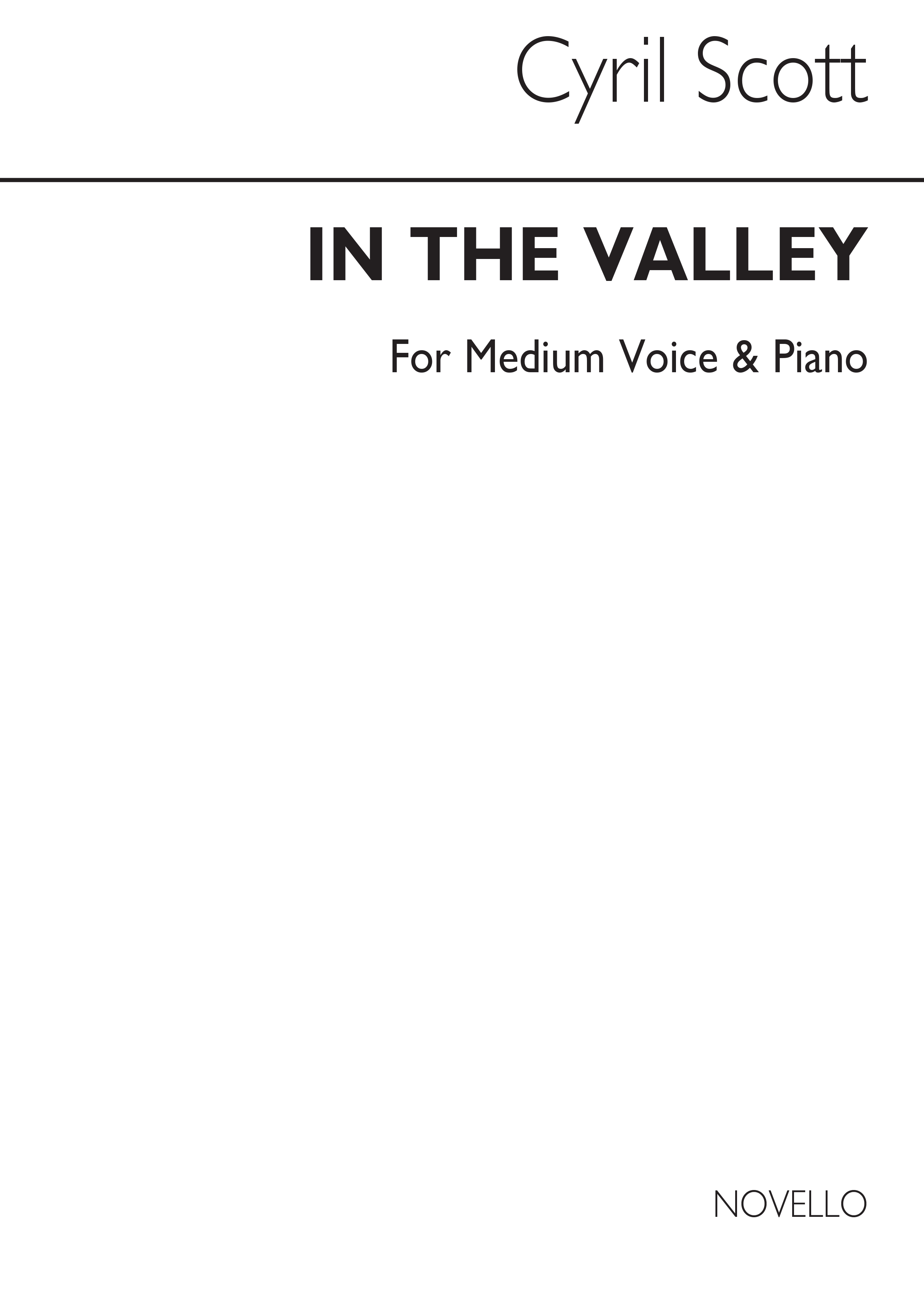 Cyril Scott: In The Valley-medium Voice/Piano