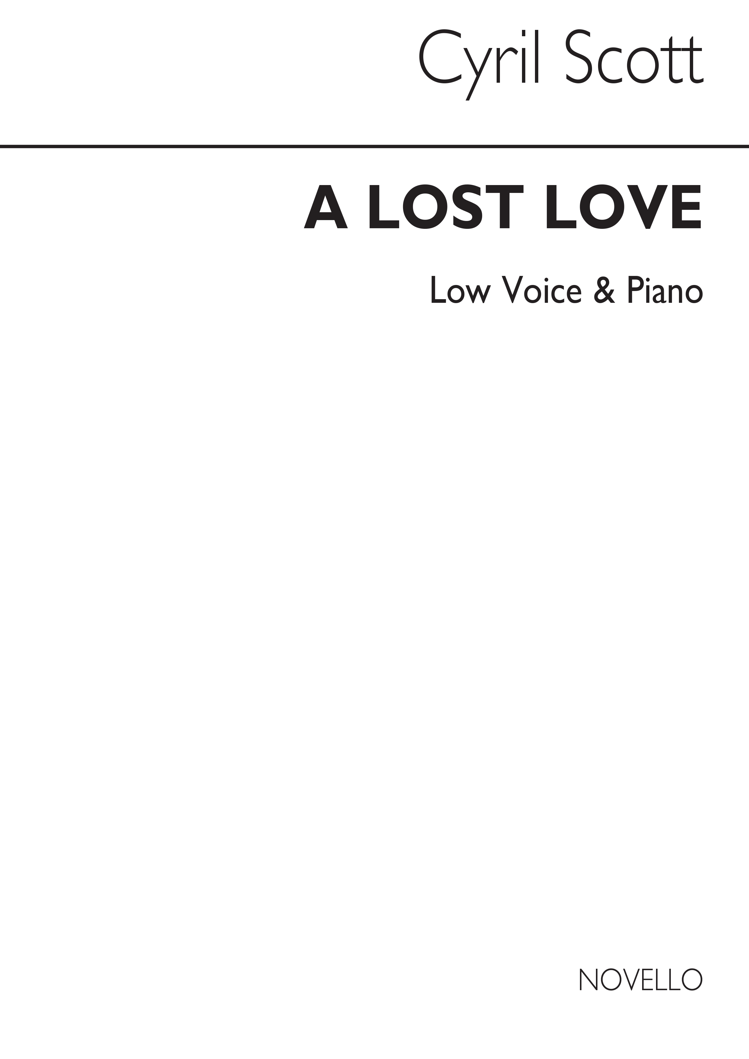 Cyril Scott: A Lost Love Op62 No.1-low Voice/Piano (Key-e Flat)
