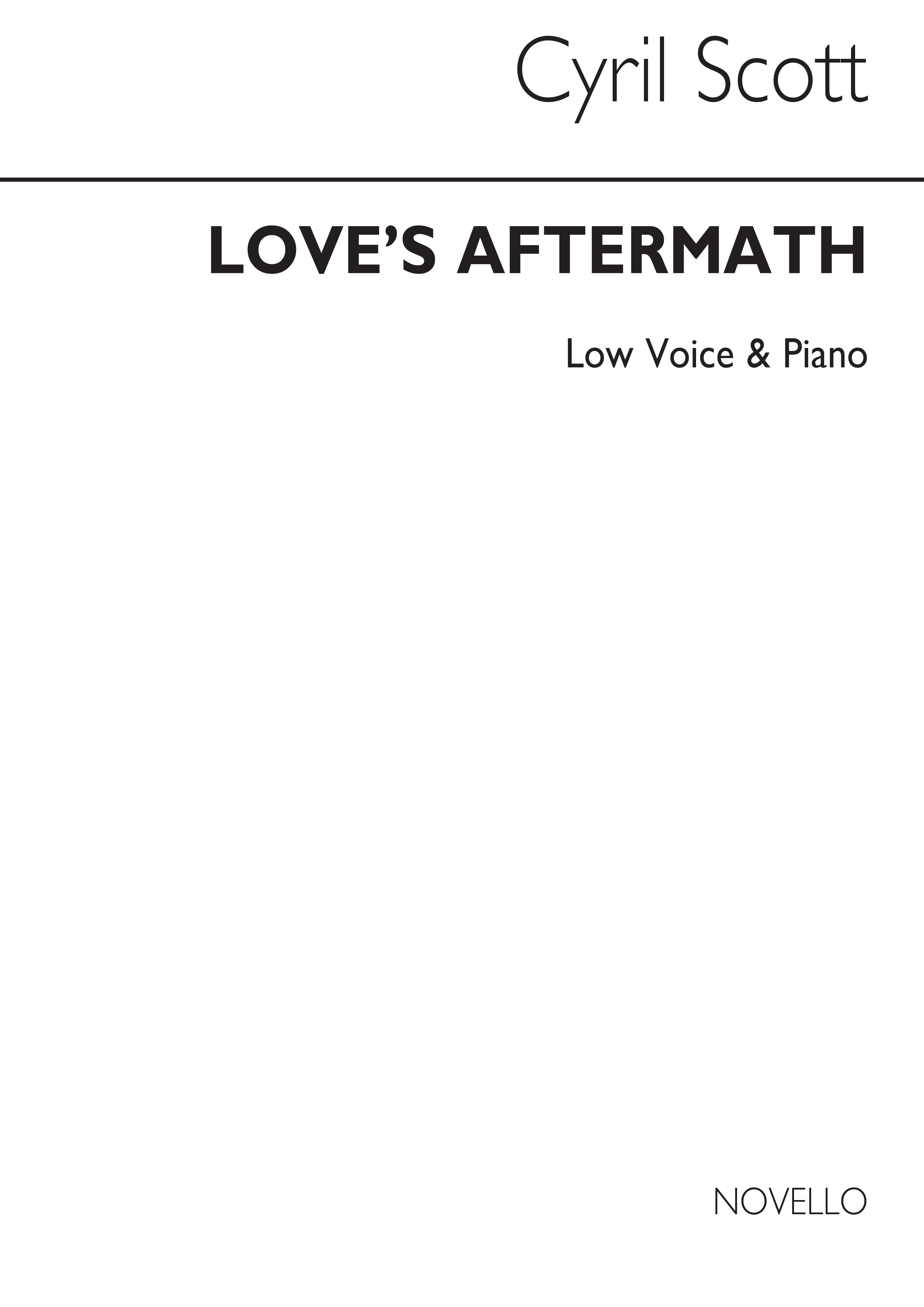 Cyril Scott: Love's Aftermath-low Voice/Piano (Key-b Flat)