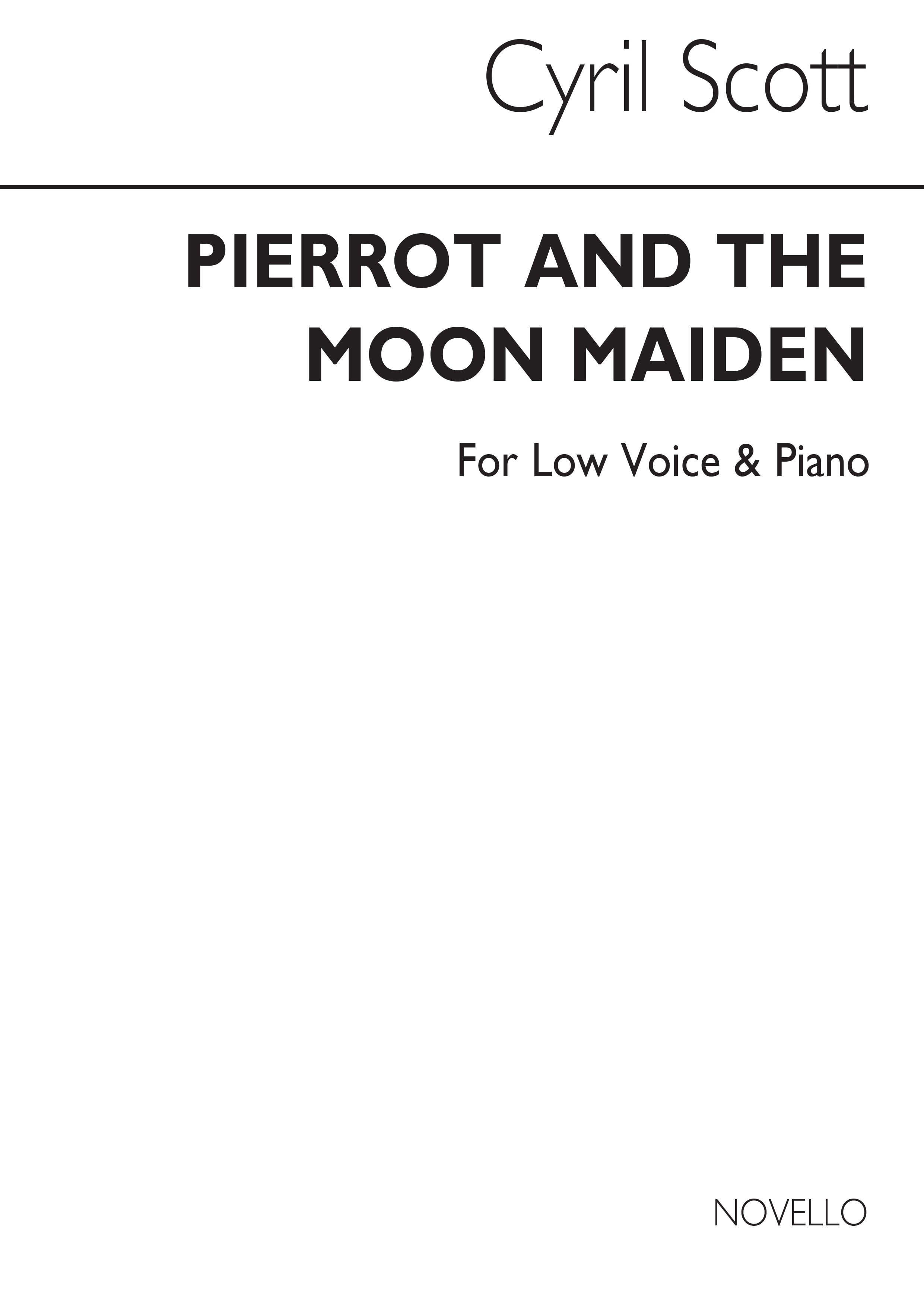 Cyril Scott: Pierrot And The Moon Maiden-low Voice/Piano (Key-d Flat)