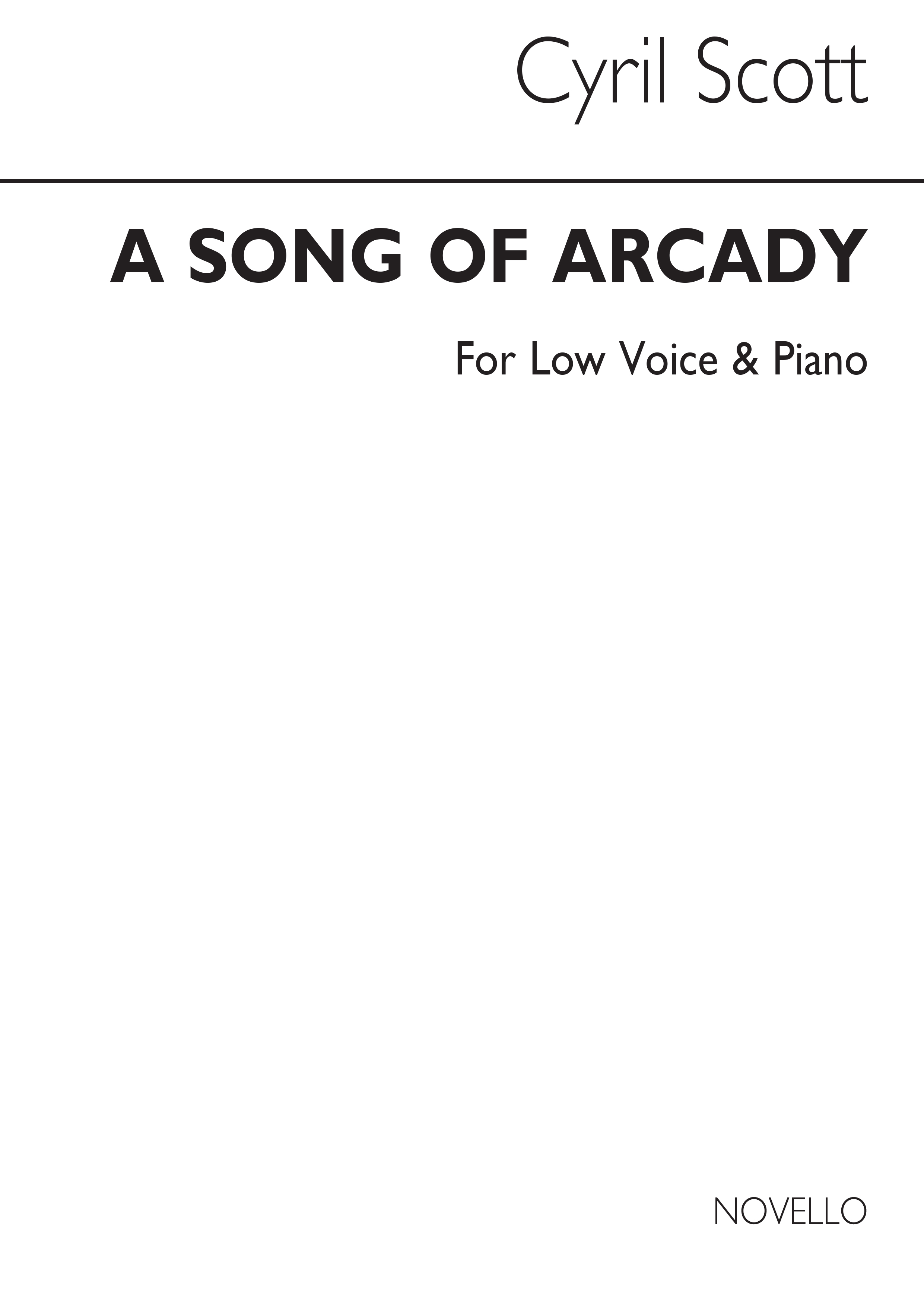 Cyril Scott: A Song Of Arcady-low Voice/Piano (Key-d)