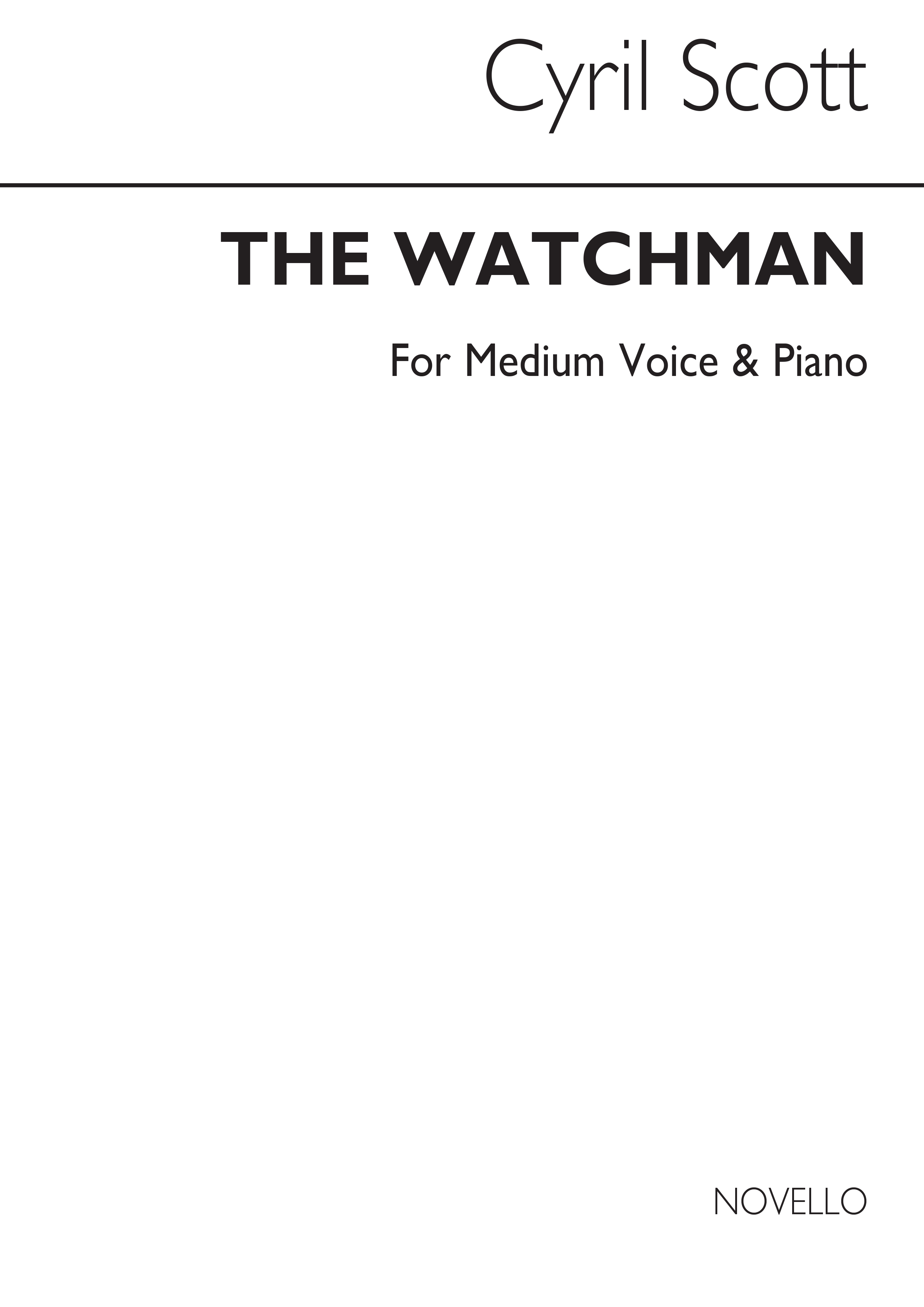 Cyril Scott: The Watchman-medium Voice/Piano (Key-c)