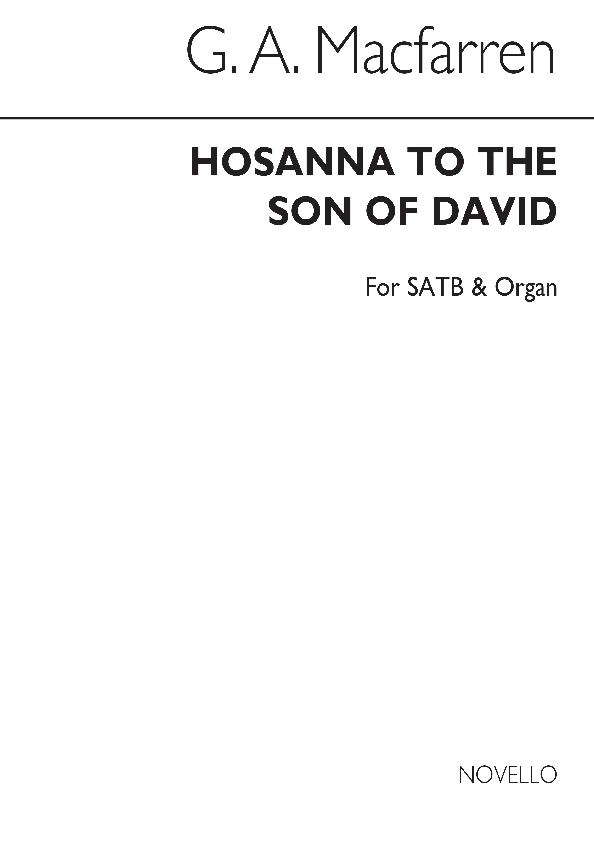 Macfarren, G Hosanna To The Son Of David Satb