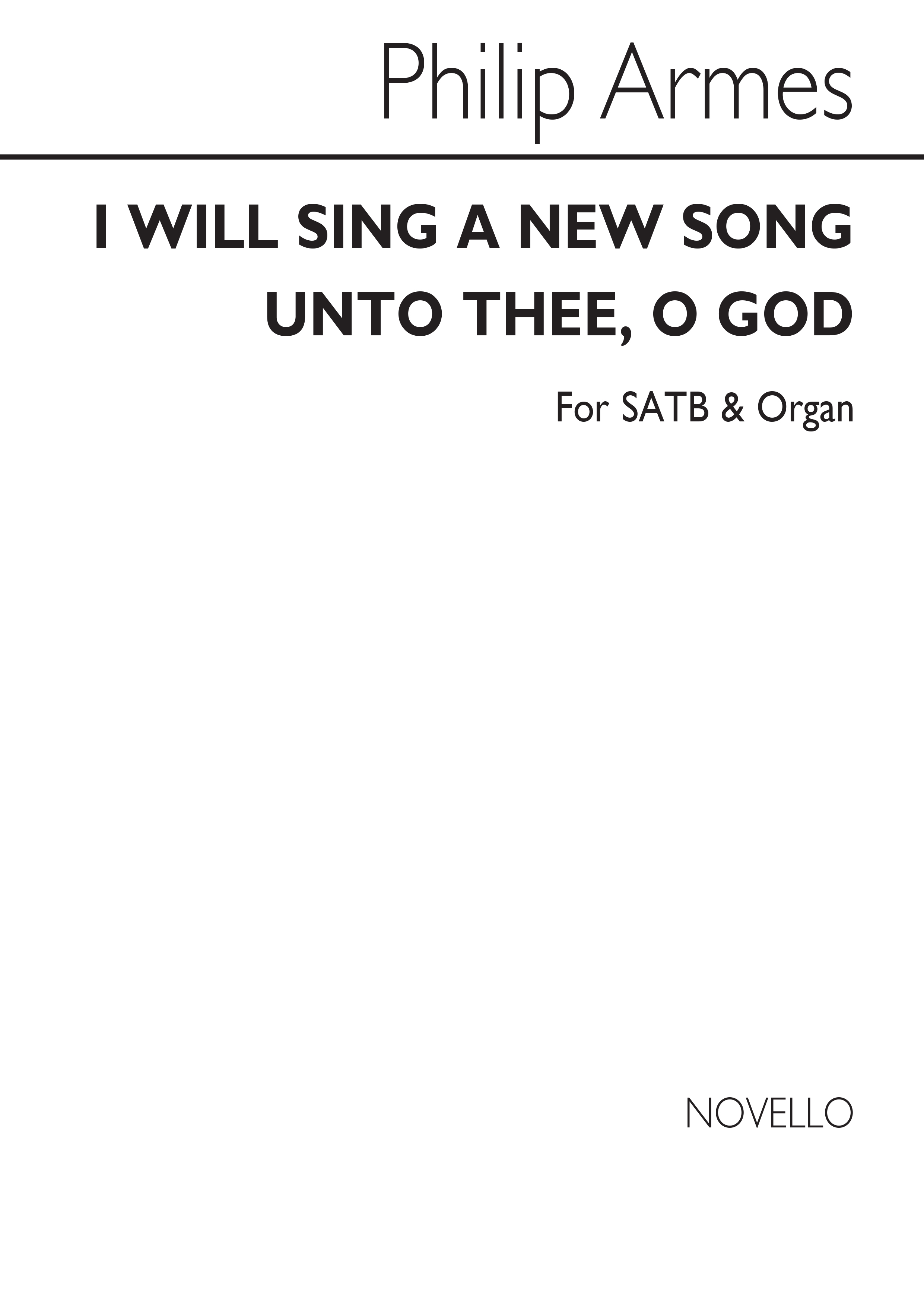 Armes I Will Sing A New Song Satb