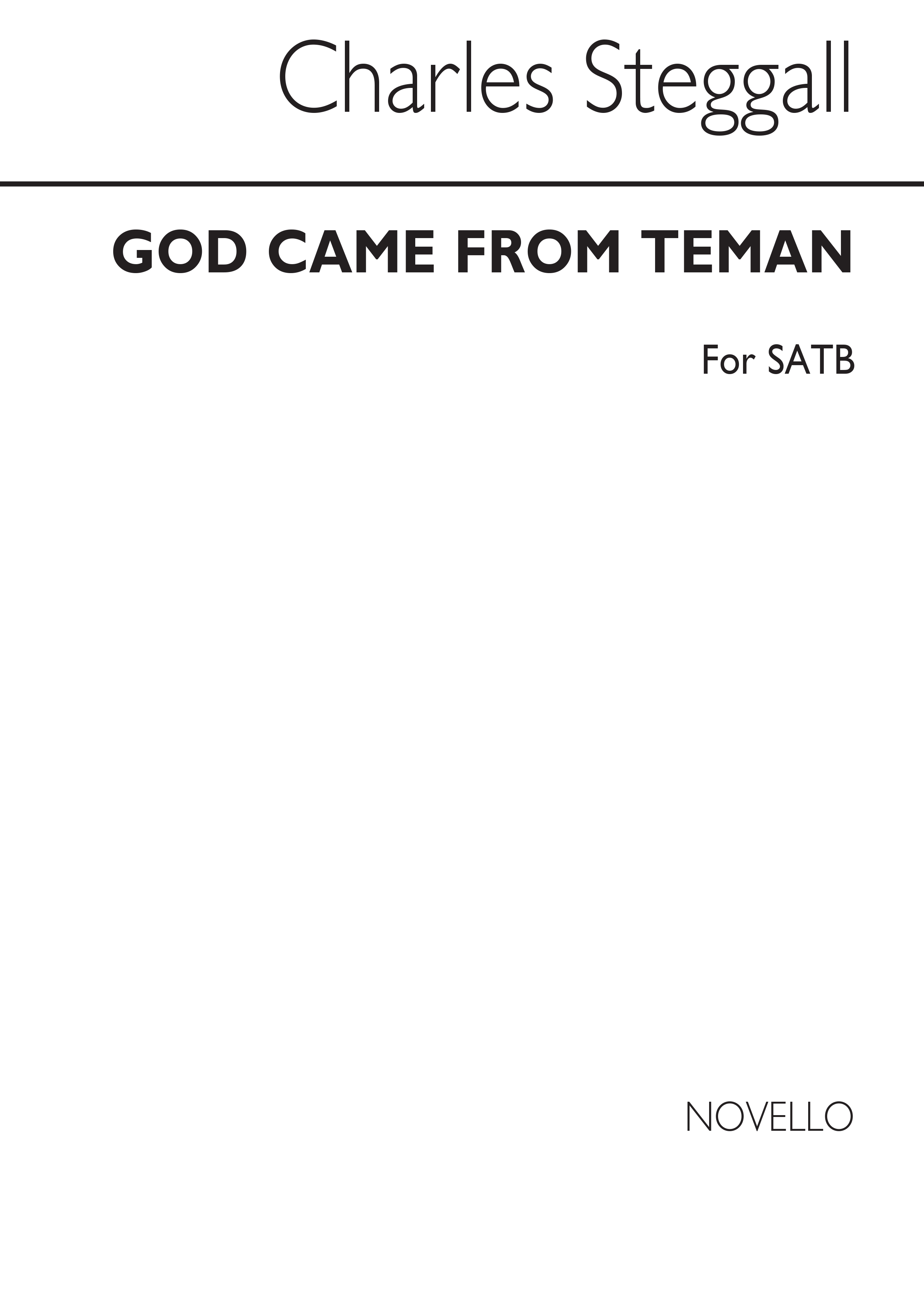 Steggall, C God Came From Teman Satb